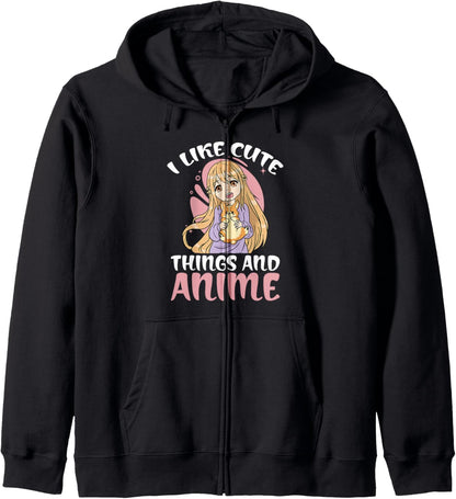 I Like Cute Things and Anime Girls Cute Anime Zip Hoodie