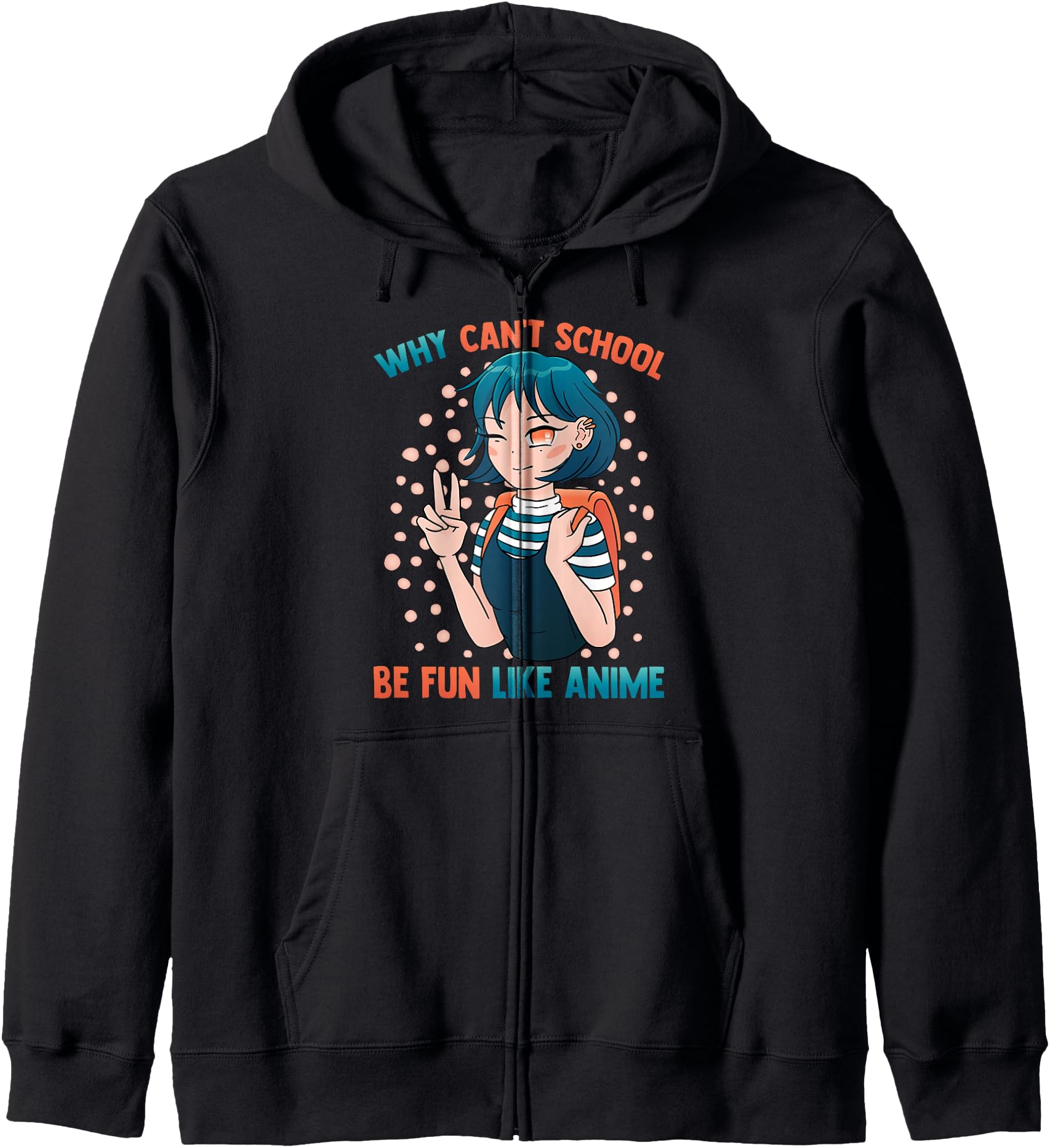 Kawaii Otaku - Why Can't School Be Fun Like Anime - Manga Hoodie