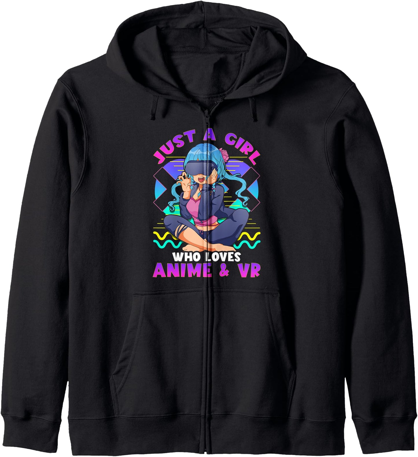 Just a girl who loves anime and VR Hoodie