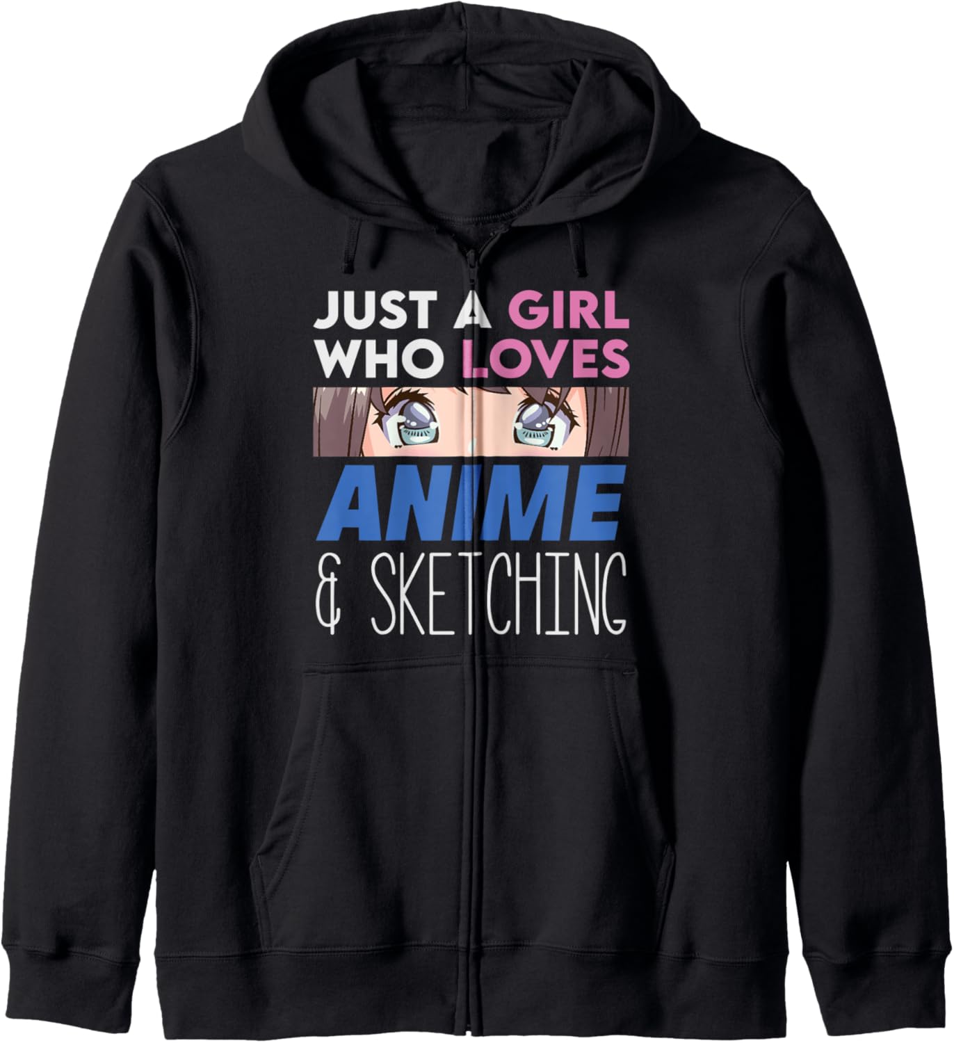 Anime and Sketching Gift | Just A Girl Who Loves Anime Zip Hoodie