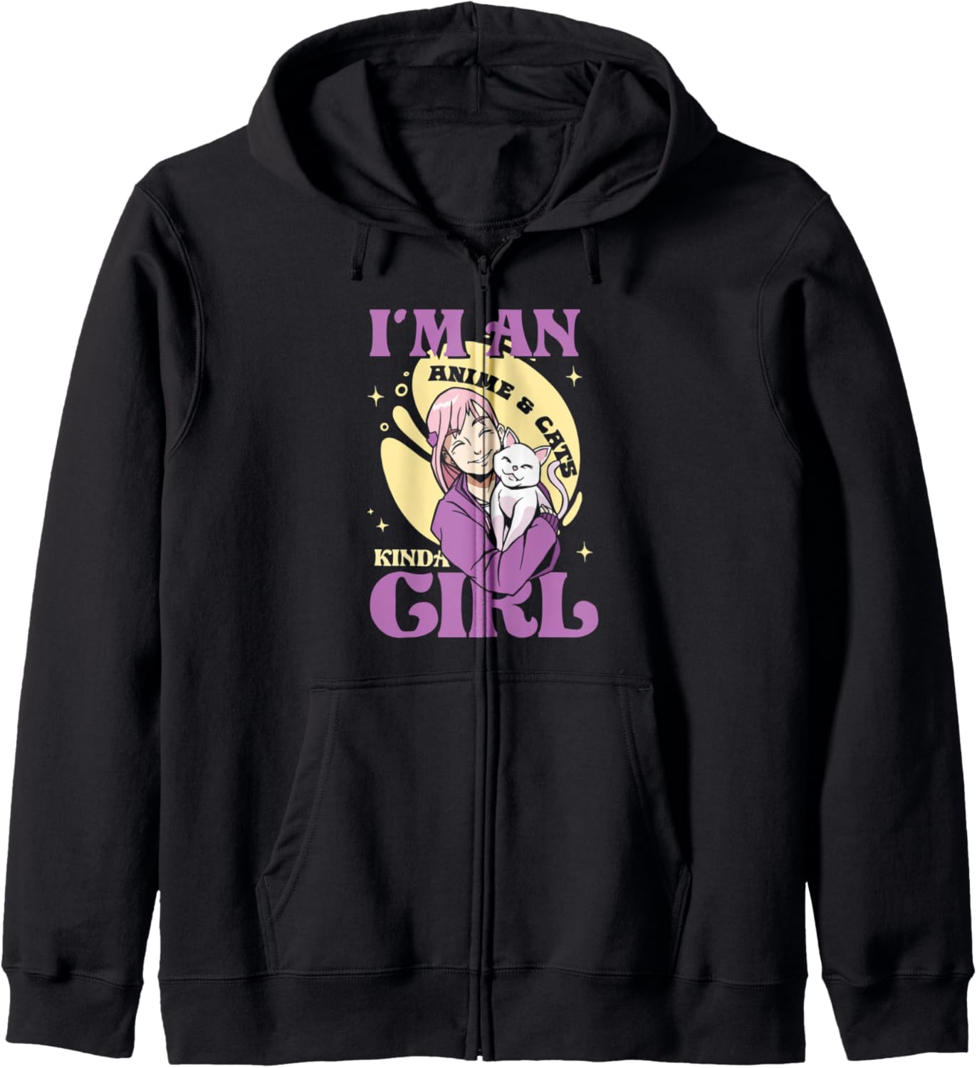 I'm and Anime and Cats kind of Girls Cute Girls Anime Zip Hoodie