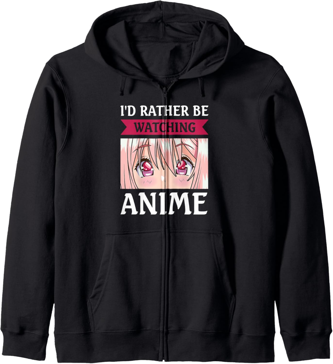 I'd rather be watching anime Anime Merch Hoodie