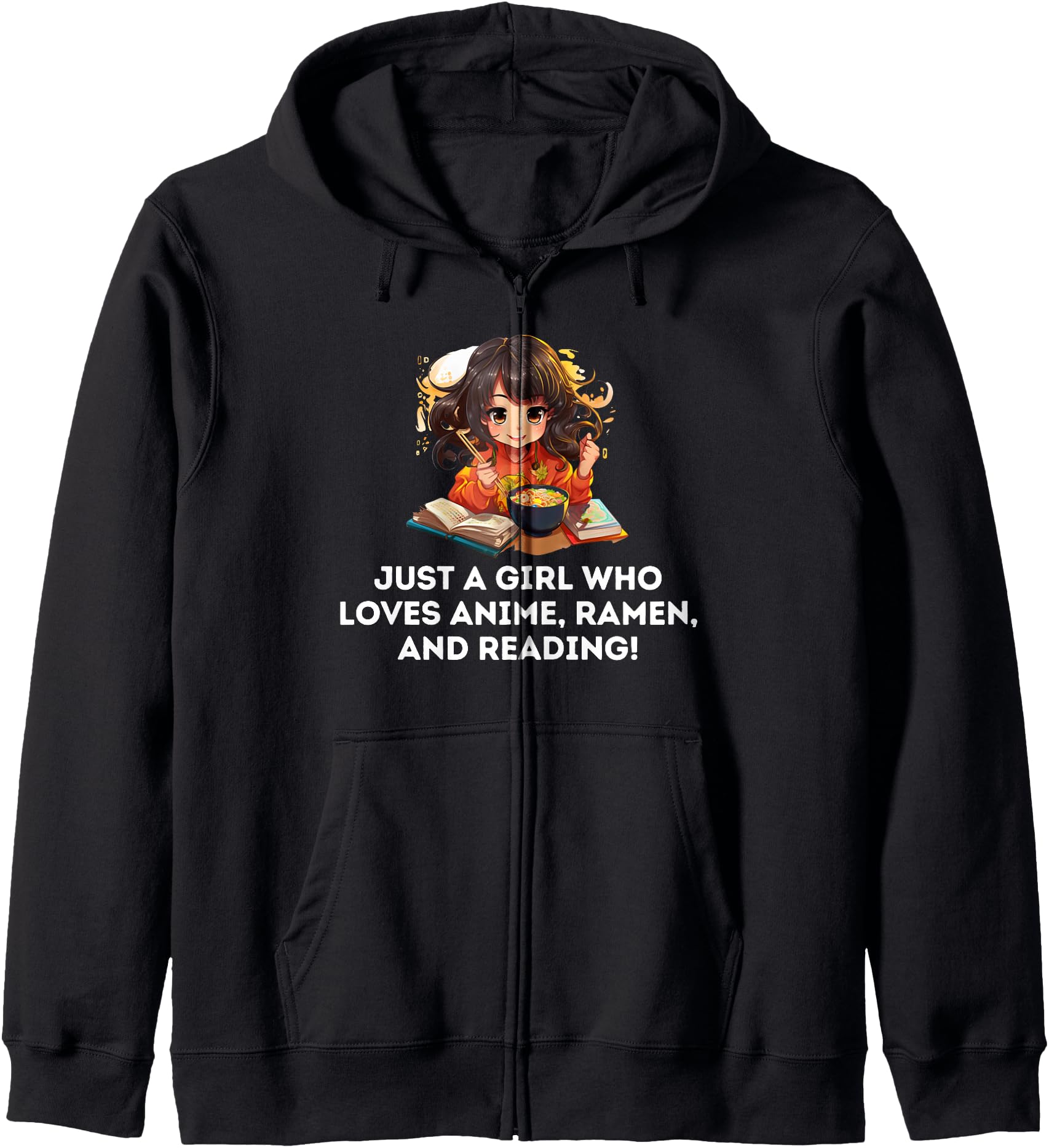 Just a Girl Who Loves Anime, Ramen, and Reading Graphic Hoodie