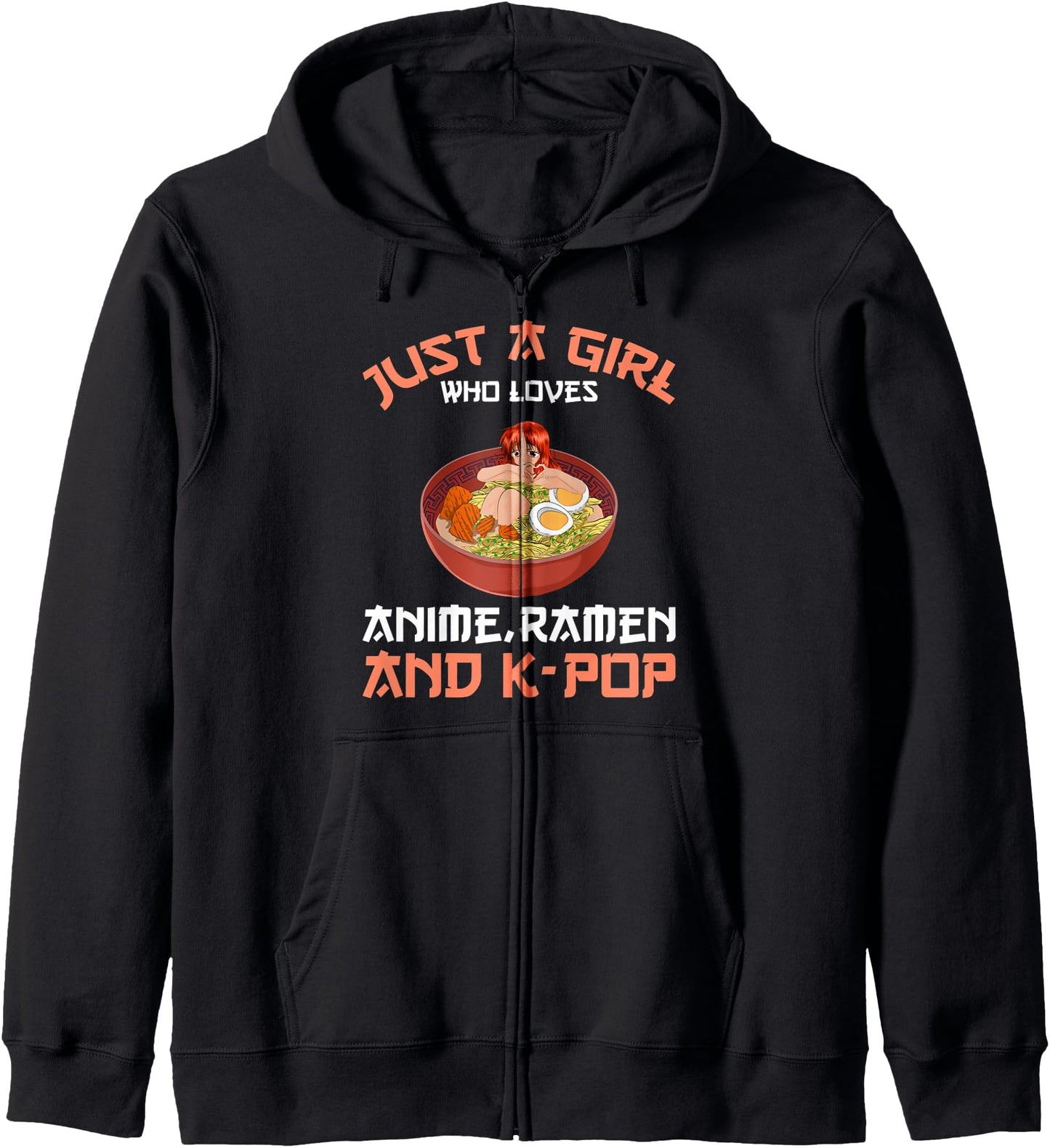 Just A Girl Who Loves Anime Ramen And Kpop Kawaii Anime Hoodie