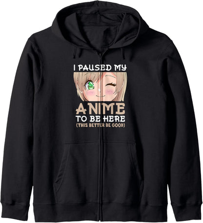 Manga Anime Teen I Paused My Anime To Be Here Otaku Anime Hoodie