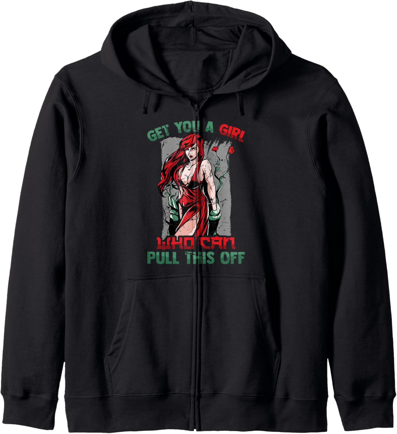 Get You A Girl Who Can Pull This Off - Kawaii Anime Otaku Hoodie