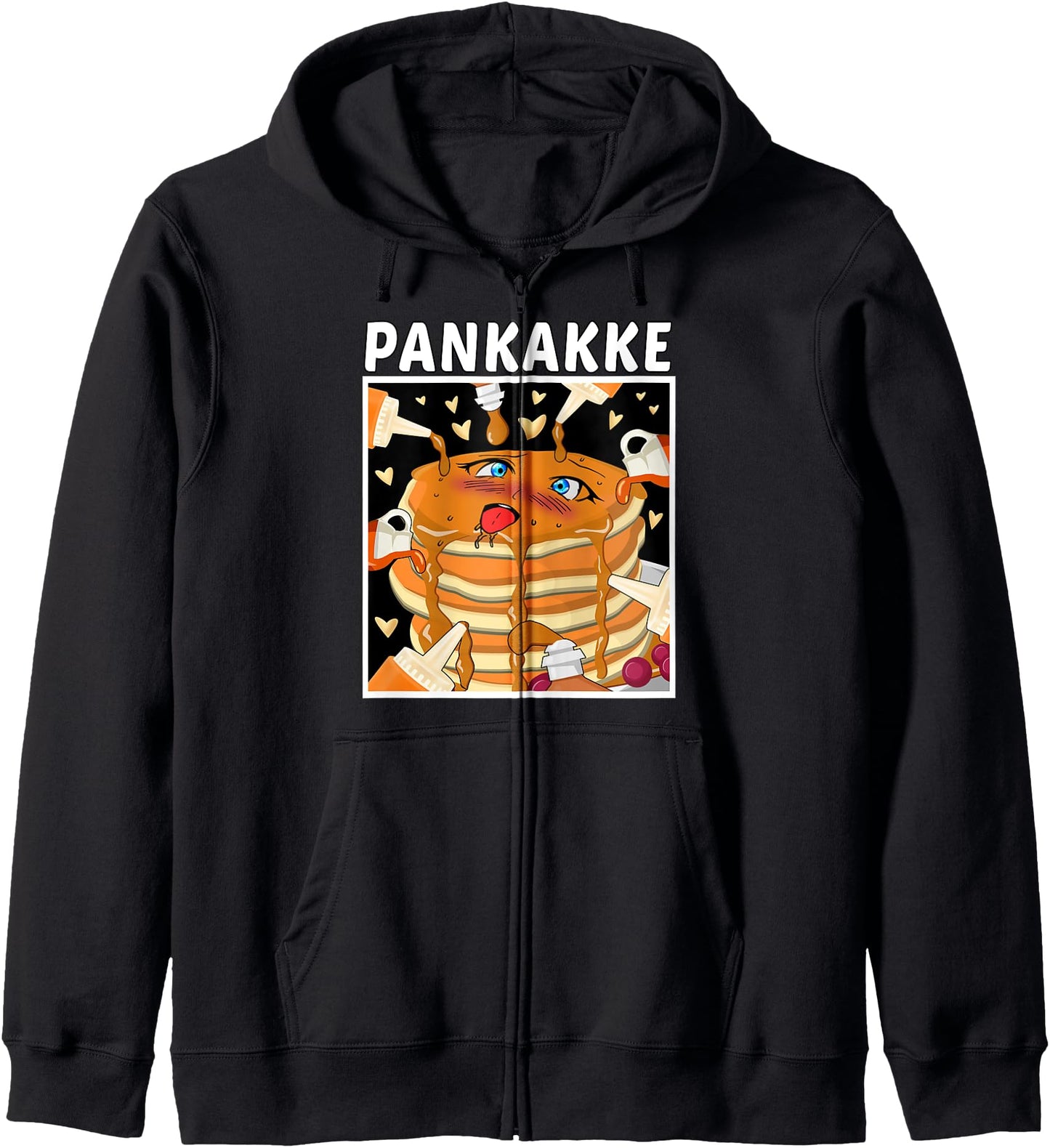 Pankakke Funny Naughty Pancake Syrup Kawaii Japanese Food Zip Hoodie