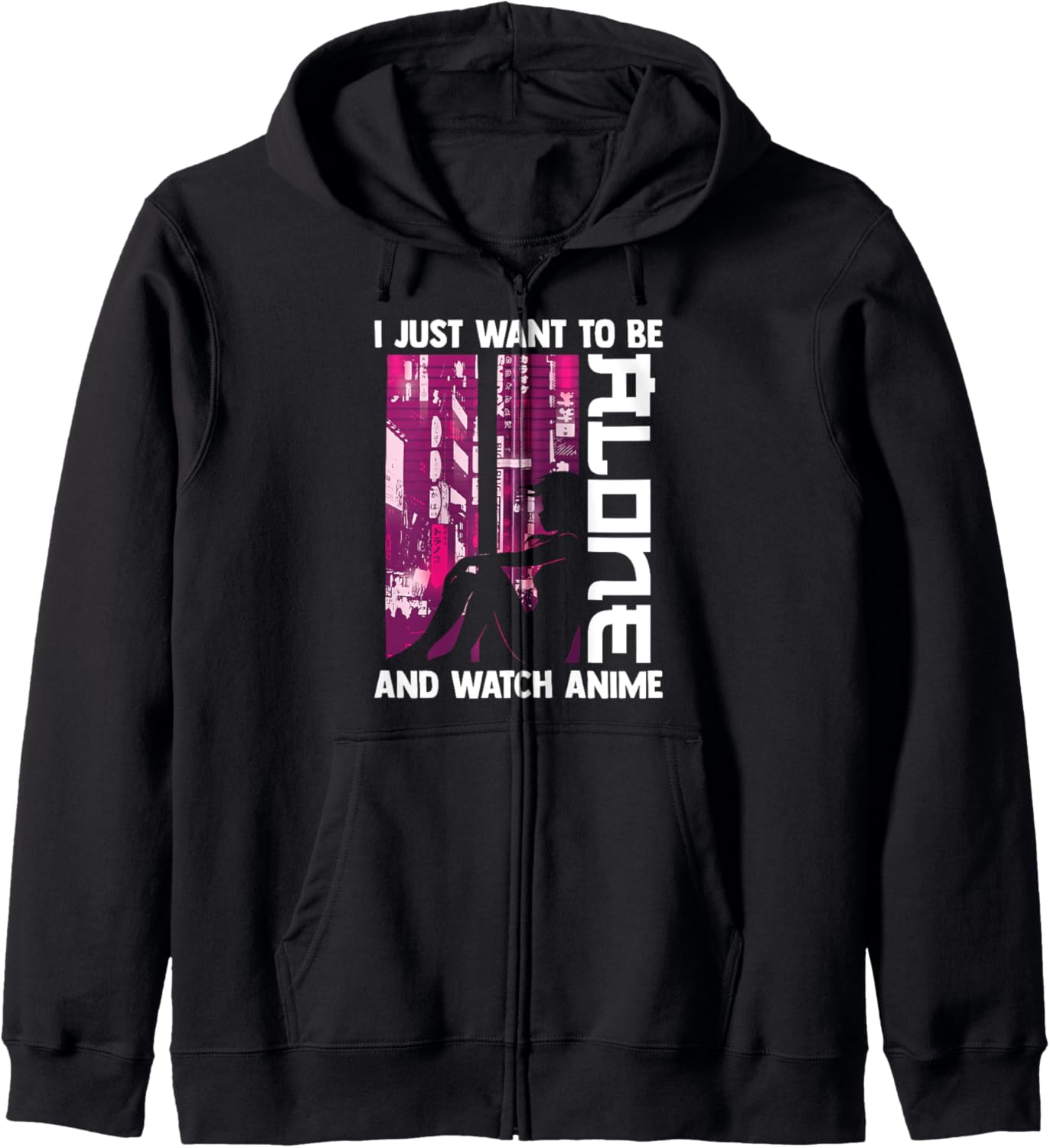 Kawaii Otaku Girl - I Just Want To Be Alone And Watch Anime Hoodie