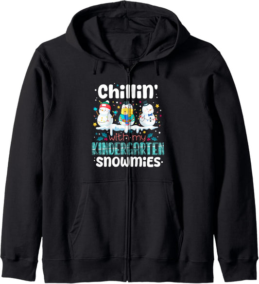 Chillin With My Kindergarten Snowmies Teacher Xmas Snowman Zip Hoodie