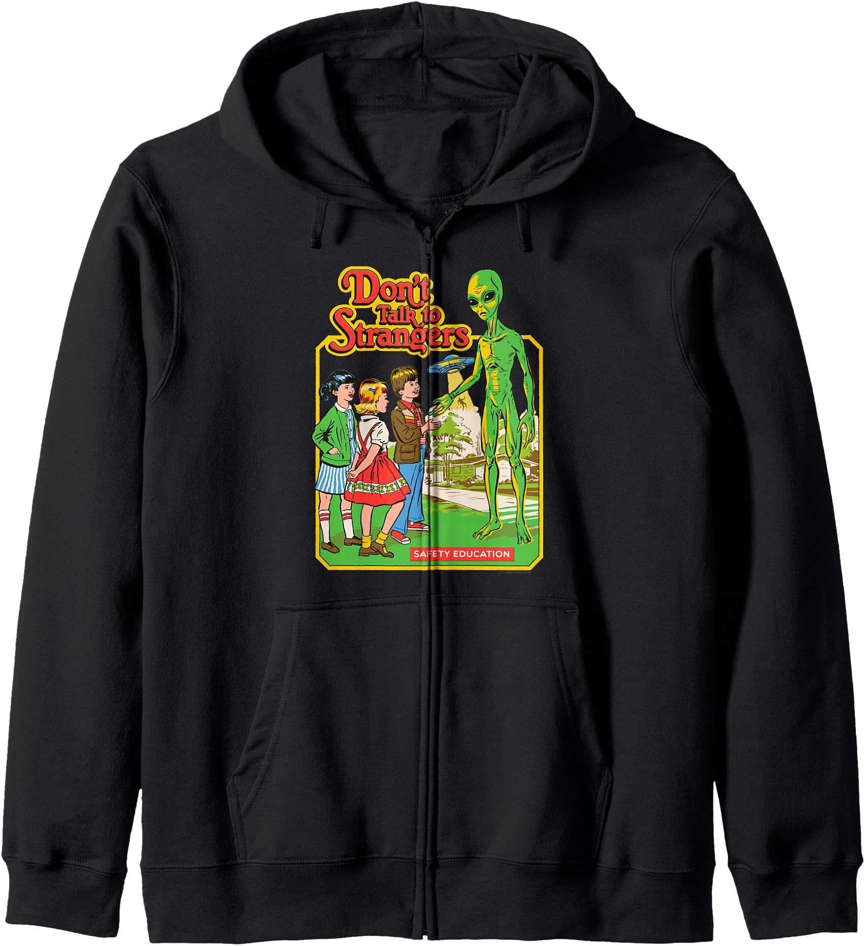 Steven Rhodes Don't Talk to Strangers Alien Retro Dark Humor Zip Hoodie