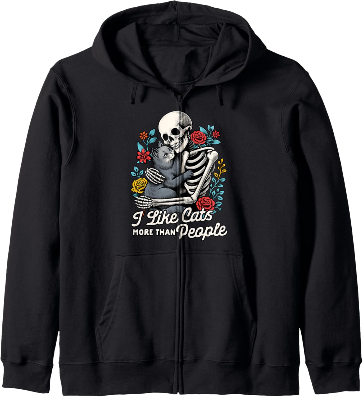 Cat Lover Cat Mom Skeleton I Like Cats More Than People Zip Hoodie