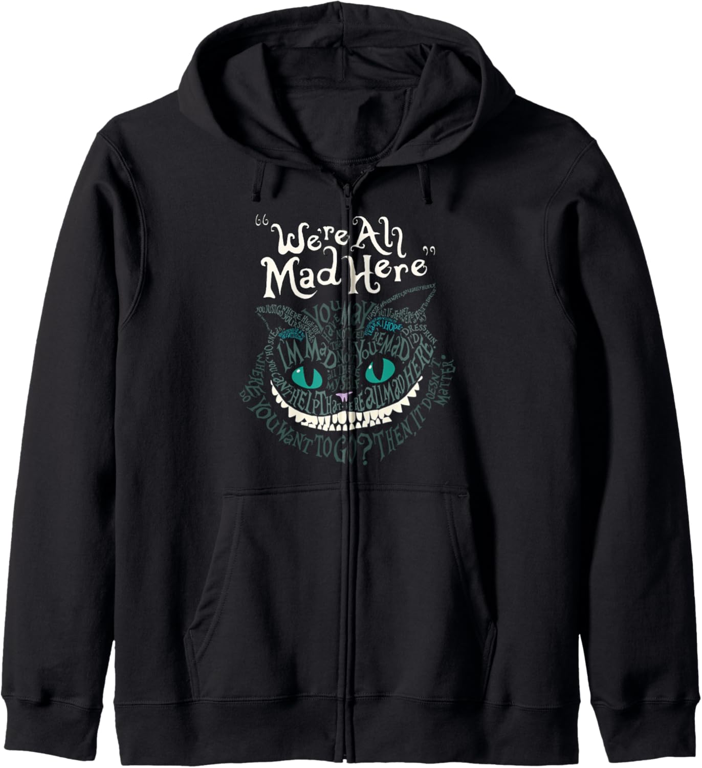 Cheshire Alice Cat Wir sind alle verrückt hier Wonderland Zip Hoodie