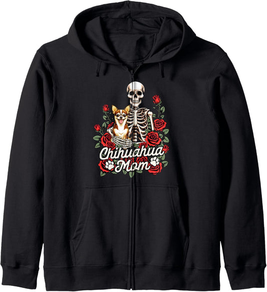 Chihuahua Mama Skeleton Dog Mom Dog Owner Chihuahua Mom Zip Hoodie