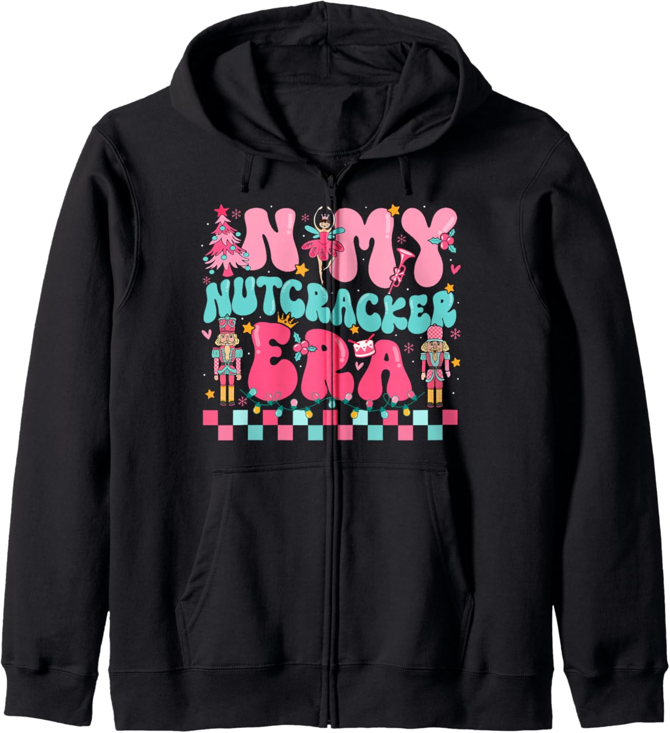Pink In My Nutcracker Era Nutcracker Squad Christmas Women Zip Hoodie