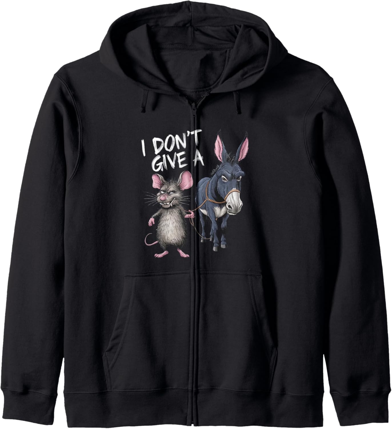 I Don't Give a Rats Ass Mouse & Donkey Funny Zip Hoodie