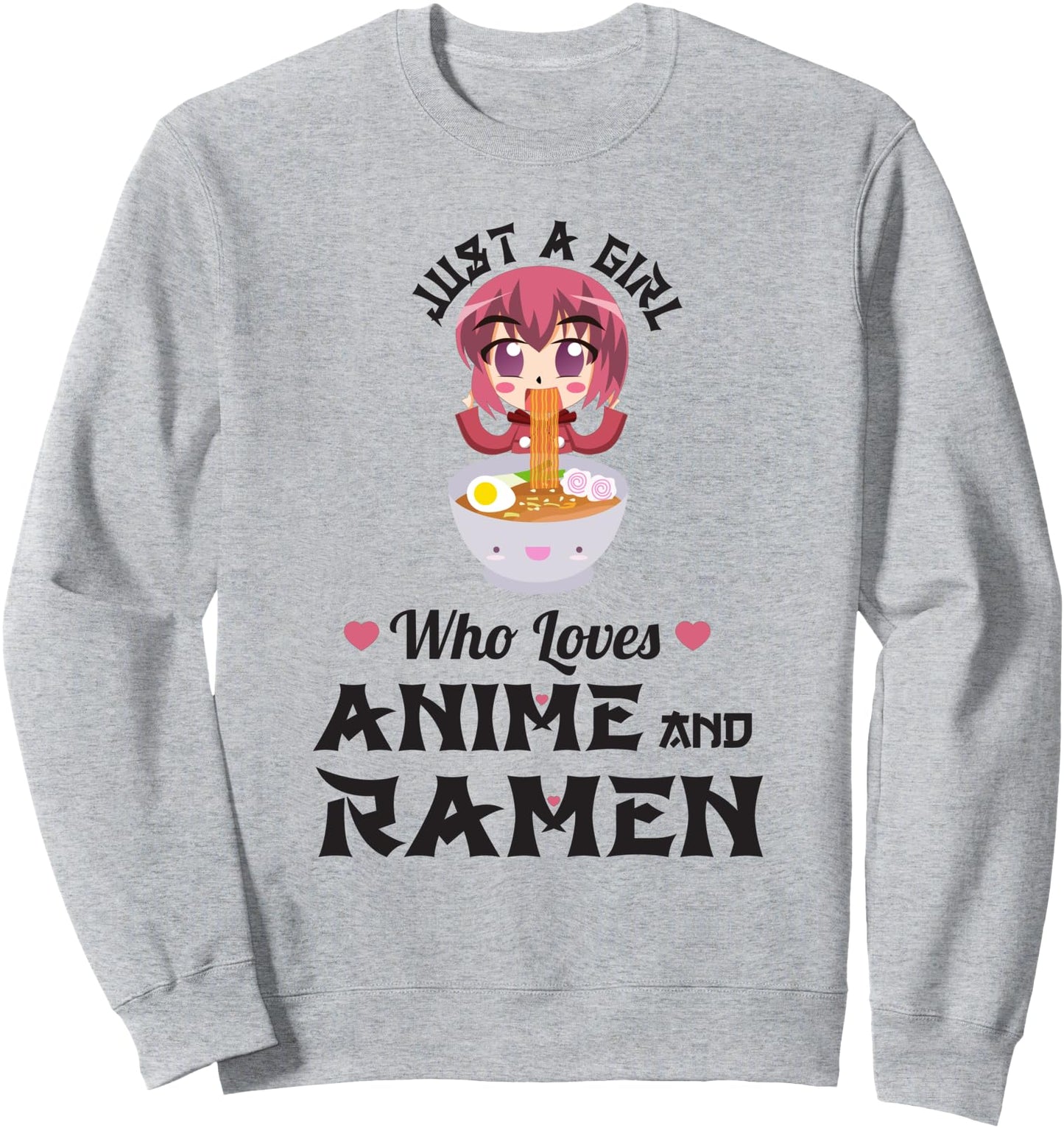 Just A Girl Who Loves Anime Ramen Noodles Bowl Japanese Sweatshirt