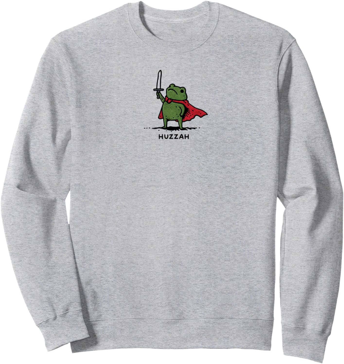 Huzzah Frog Knight Funny Sword Meme Quote Sweatshirt