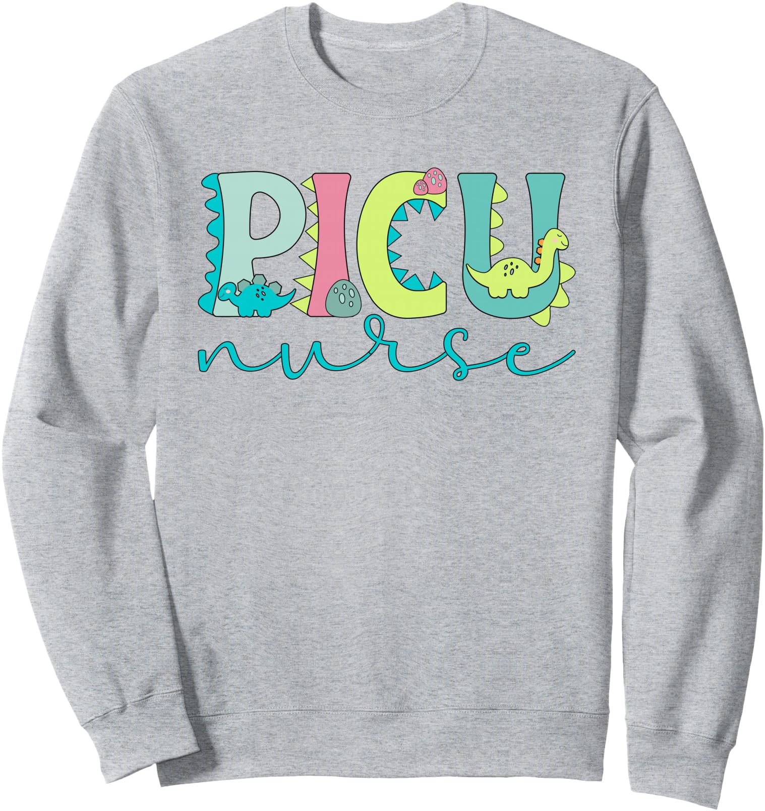 Cute PICU Nurse Pediatric Intensive Care Unit Sweatshirt