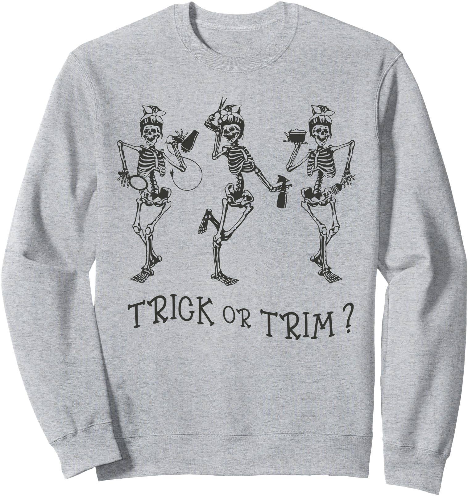 Funny Dancing Skeleton Trick Or Trim Hairstylist Halloween Sweatshirt