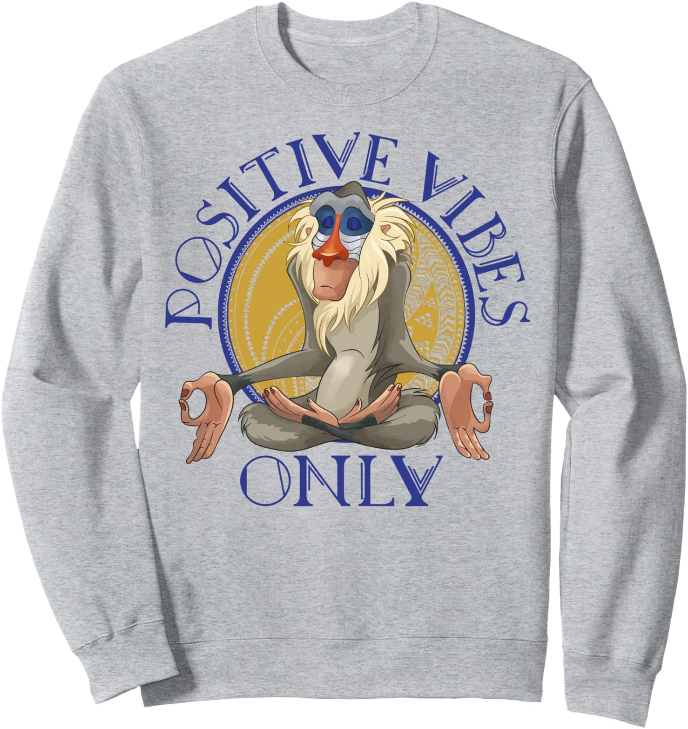 Disney Lion King Rafiki Meditating Positive Vibes Only Sweatshirt