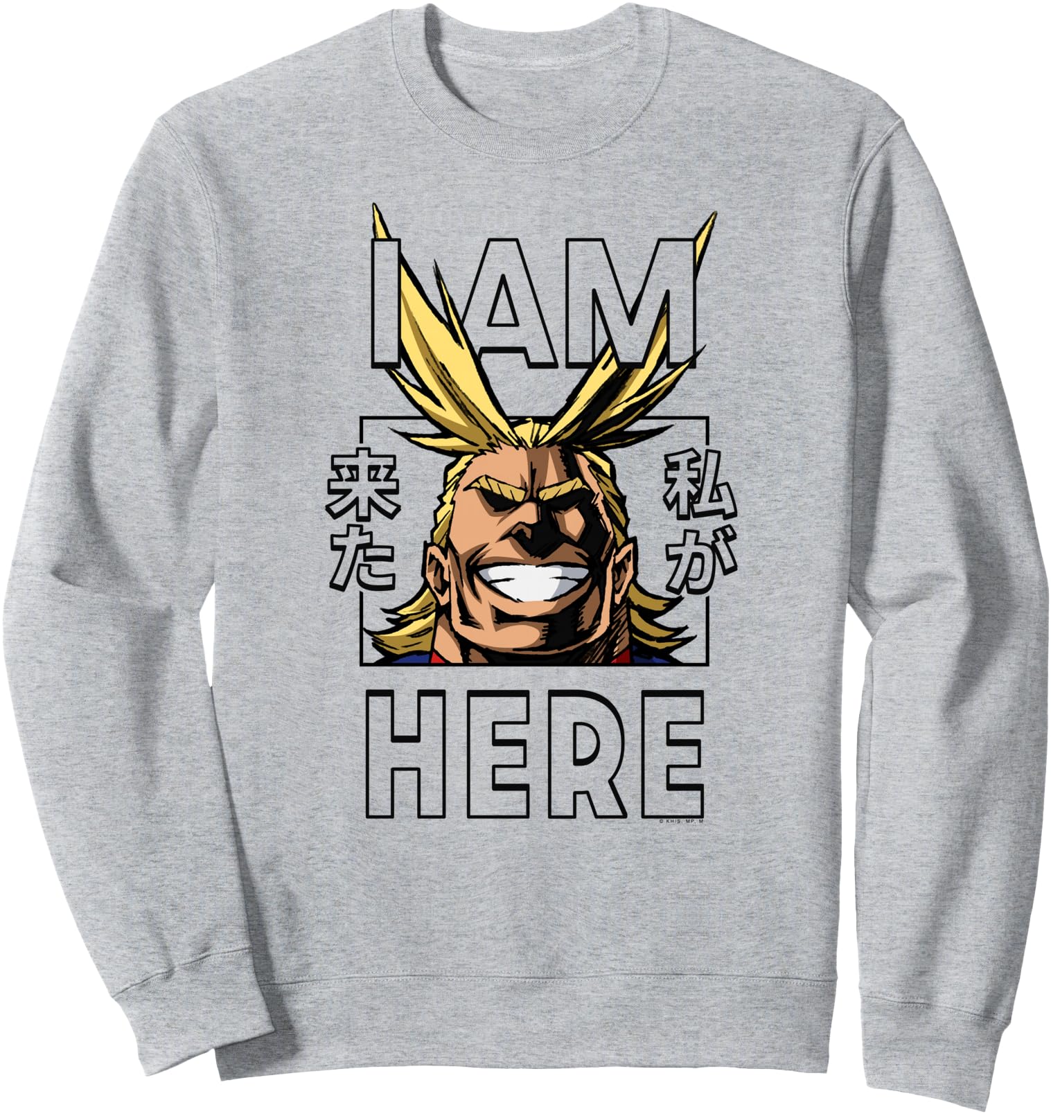 My Hero Academia All Might I Am Here Anime Sweatshirt