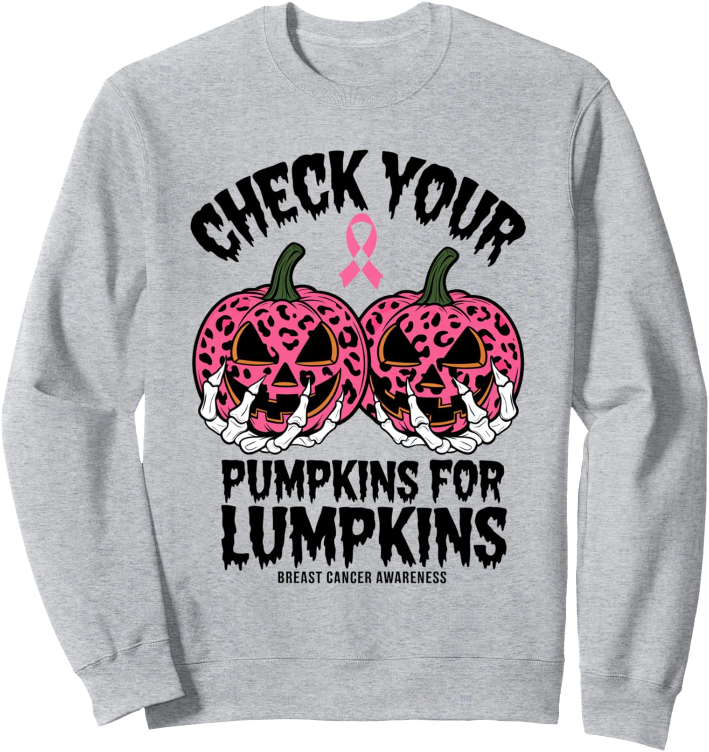 CHECK YOUR PUMPKINS BREAST CANCER AWARENESS HALLOWEEN TEE Sweatshirt