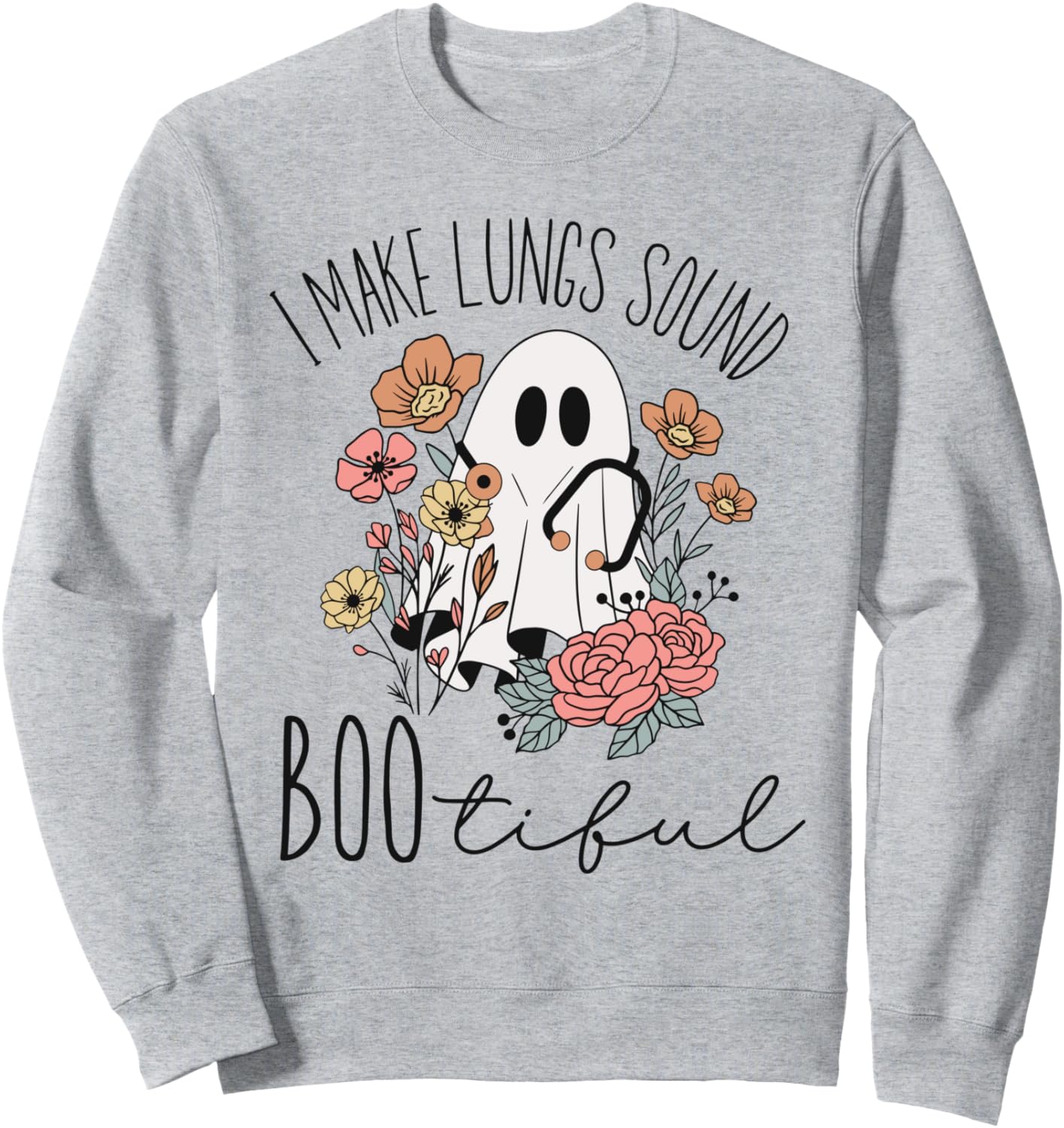 I Make Lungs Sound Boo Tiful Halloween Respiratory Therapist Sweatshirt