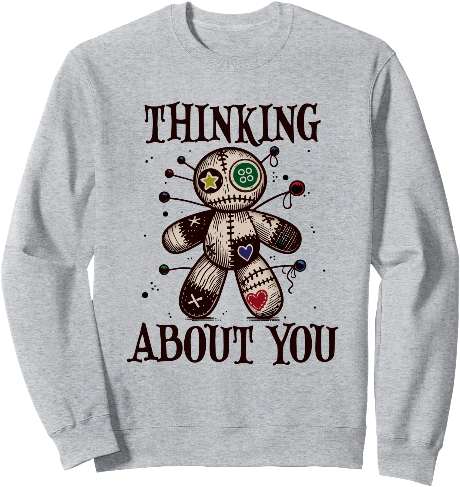 Thinking about you, Voodoo Doll Sweatshirt