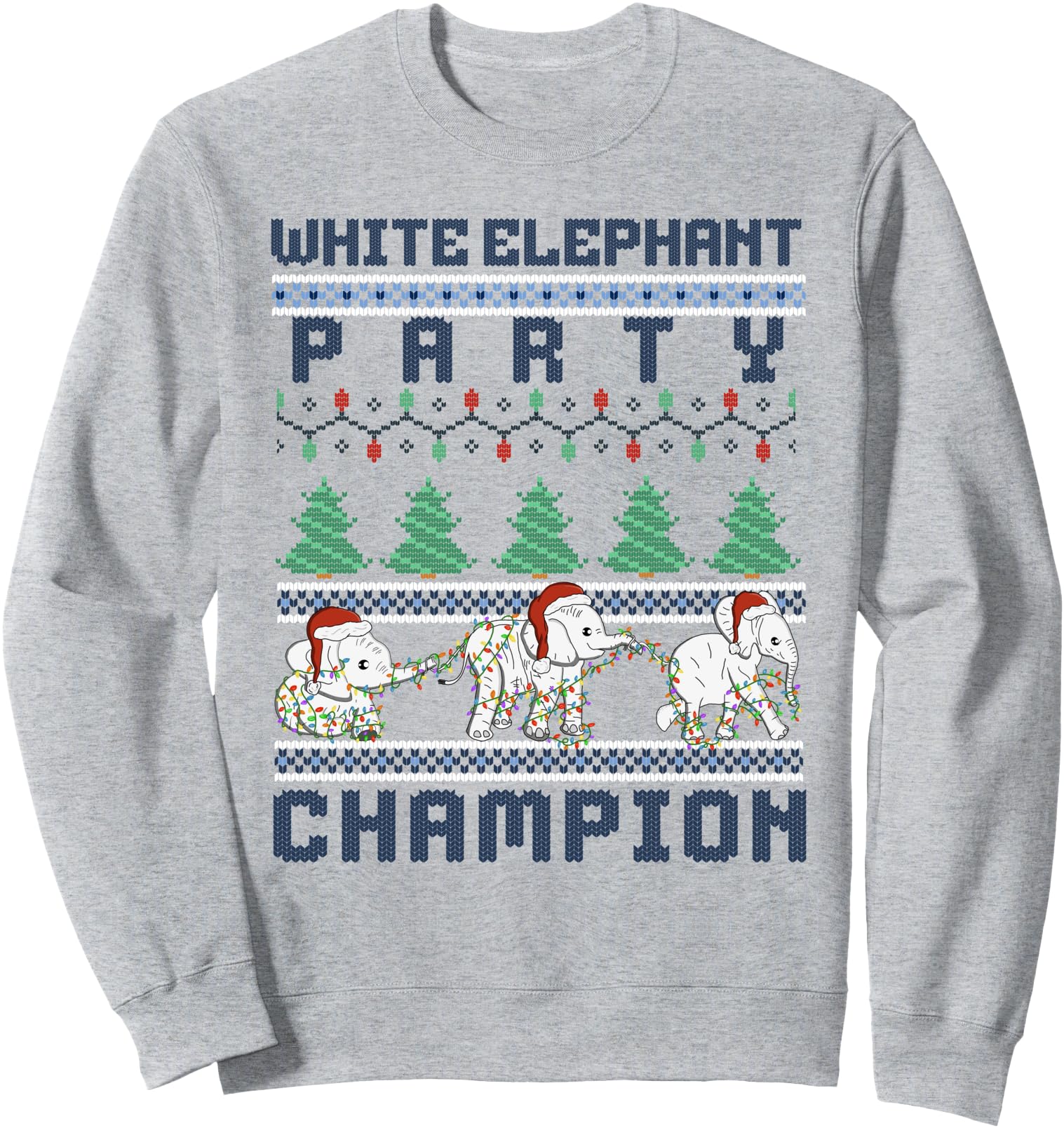 White Elephant Party Champion Christmas Swap Funny Quote Sweatshirt