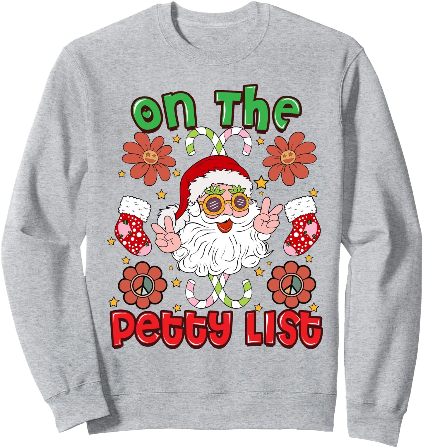 Retro On The Petty List Funny Christmas Santa Groovy Sweatshirt