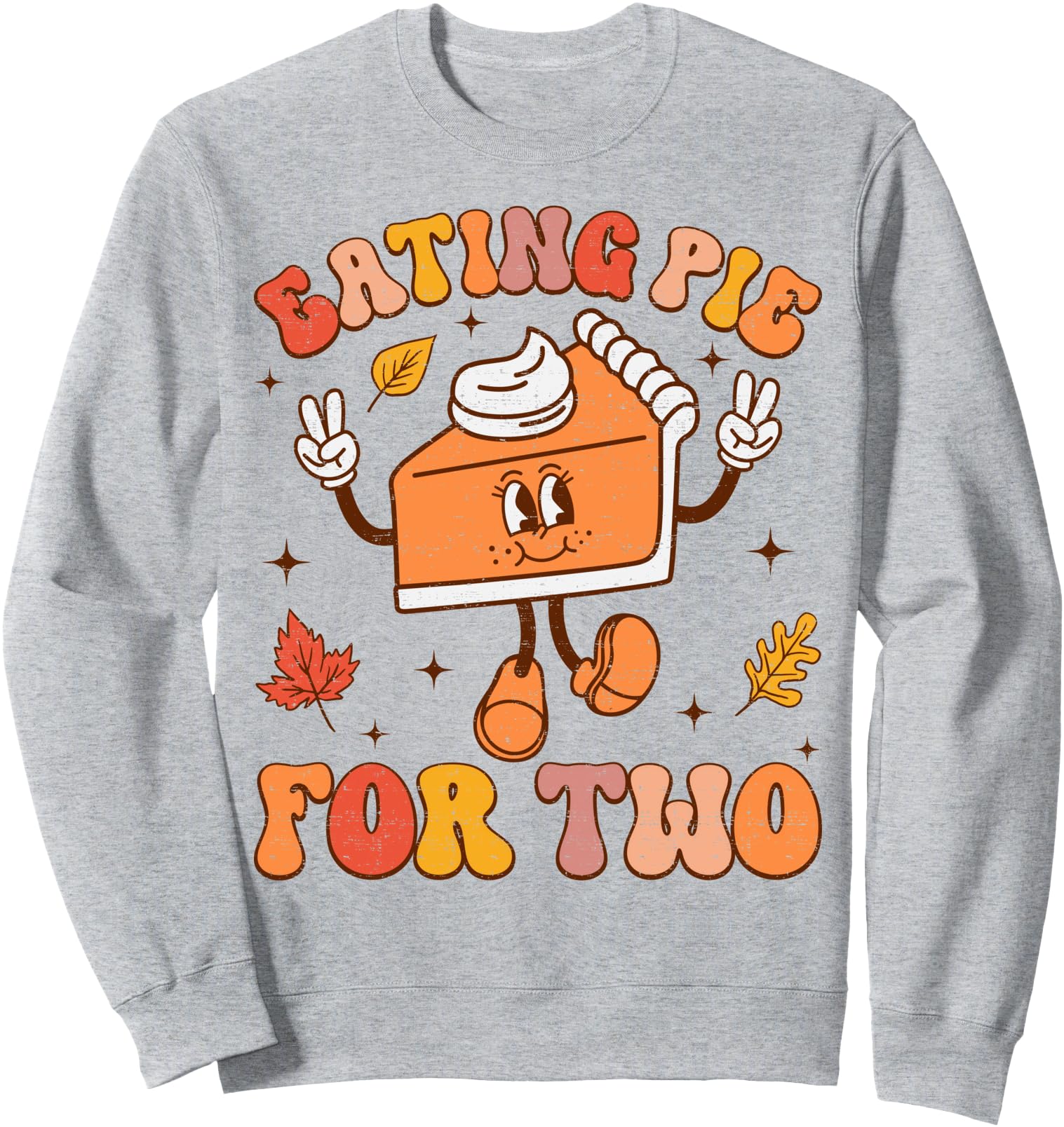 Eating Pie For Two Thanksgiving Pregnancy Announcement Sweatshirt