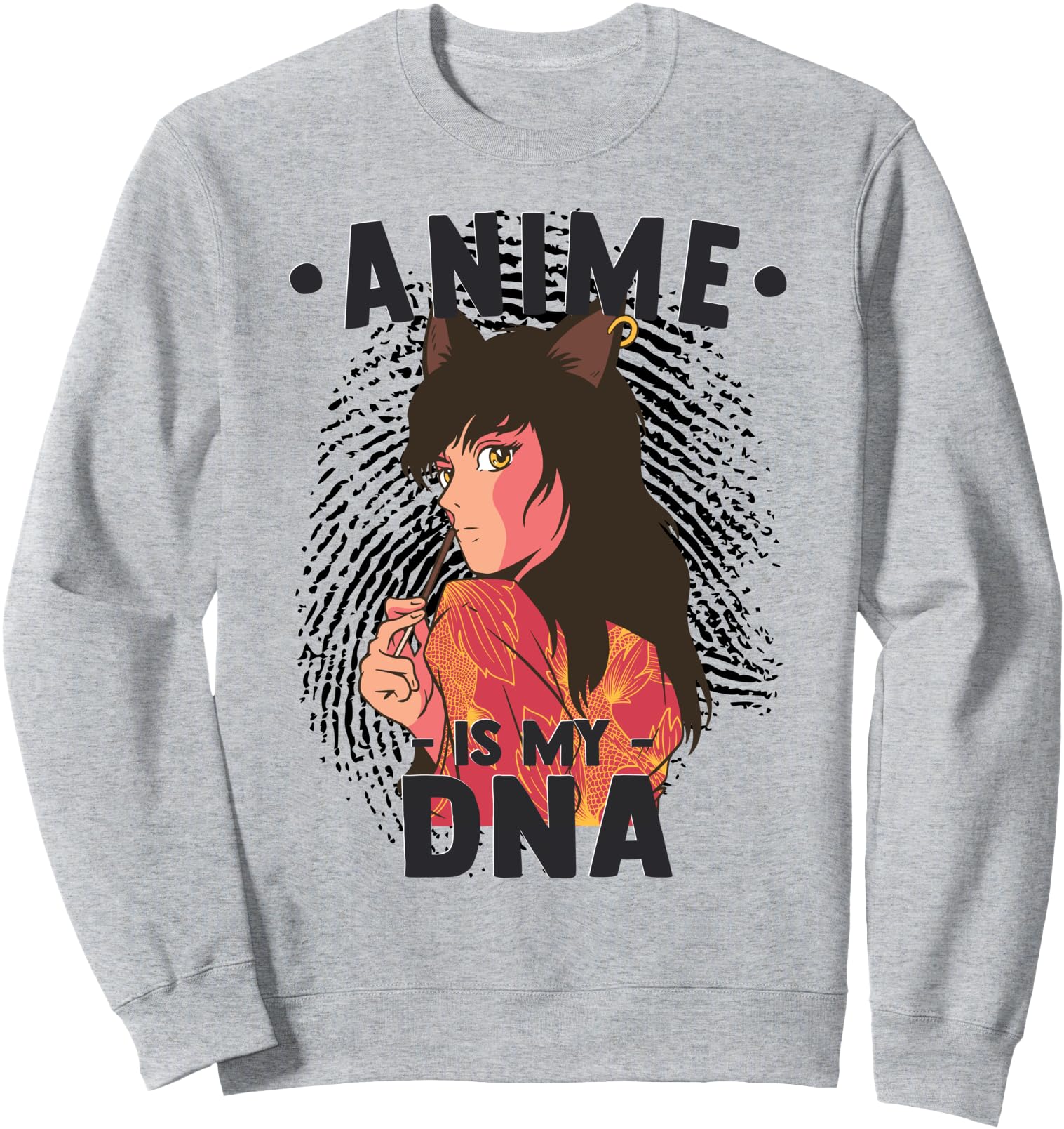 Funny Anime Otaku - Anime Is My DNA Fingerprint Japanese Sweatshirt