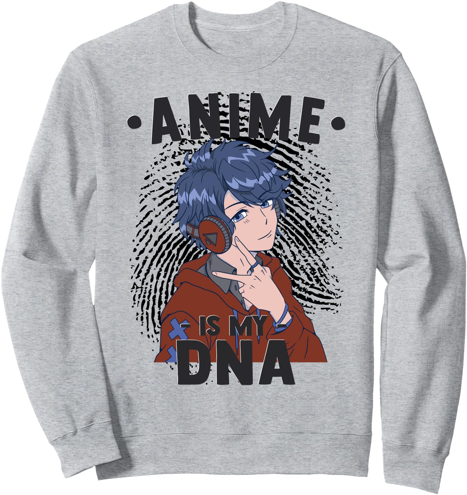 Funny Anime Otaku - Anime Is My DNA Fingerprint Japanese Sweatshirt