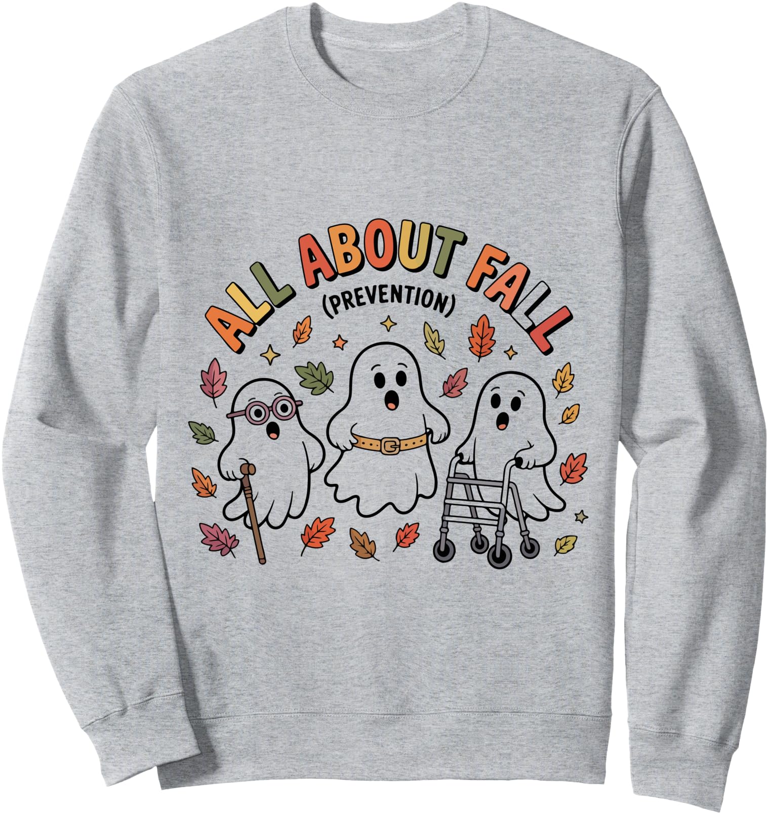 All About Fall Prevention Halloween Occupational Therapist Sweatshirt
