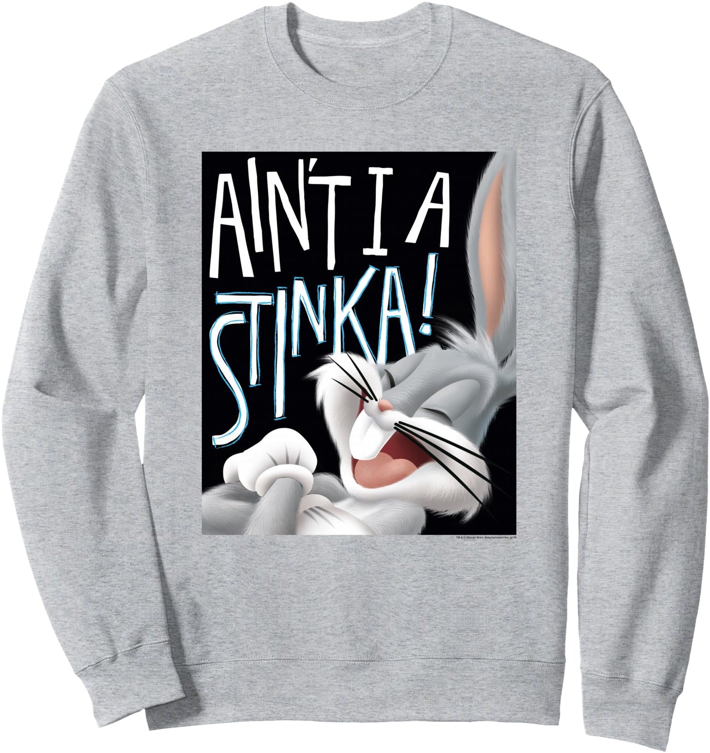 Looney Tunes Bugs Bunny Ain't I a Stinka! Sweatshirt