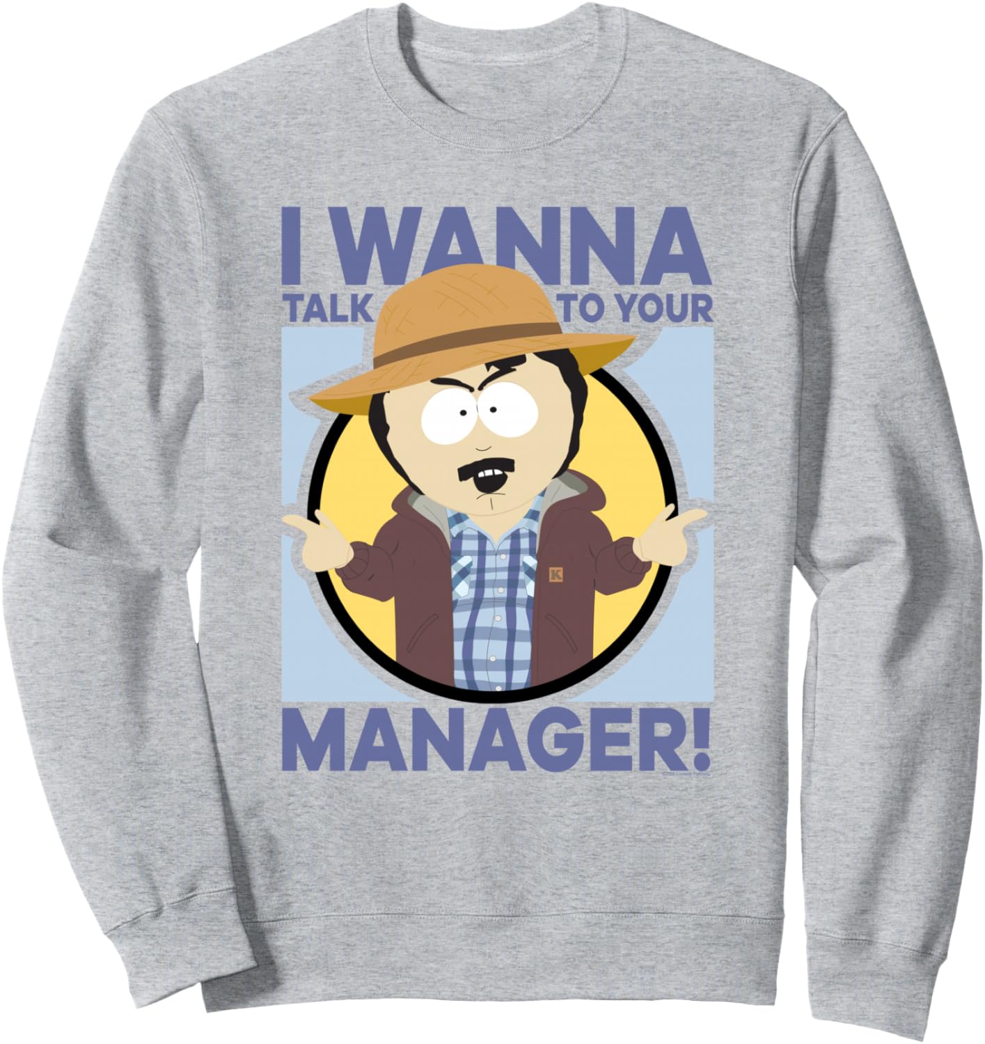 South Park Randy I Wanna Talk to Your Manager Cartoon Sweatshirt