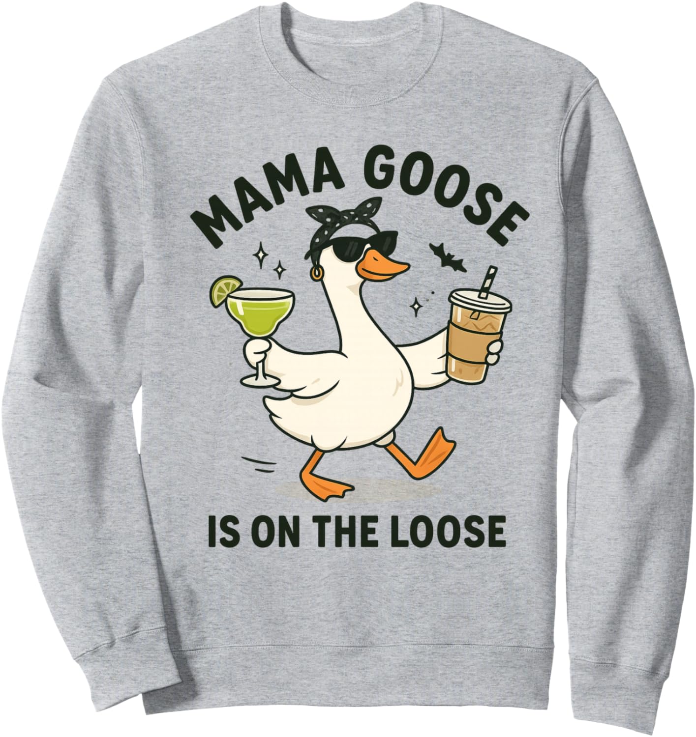 Mama Goose On The Loose Funny Mom Goose Graphic Sweatshirt