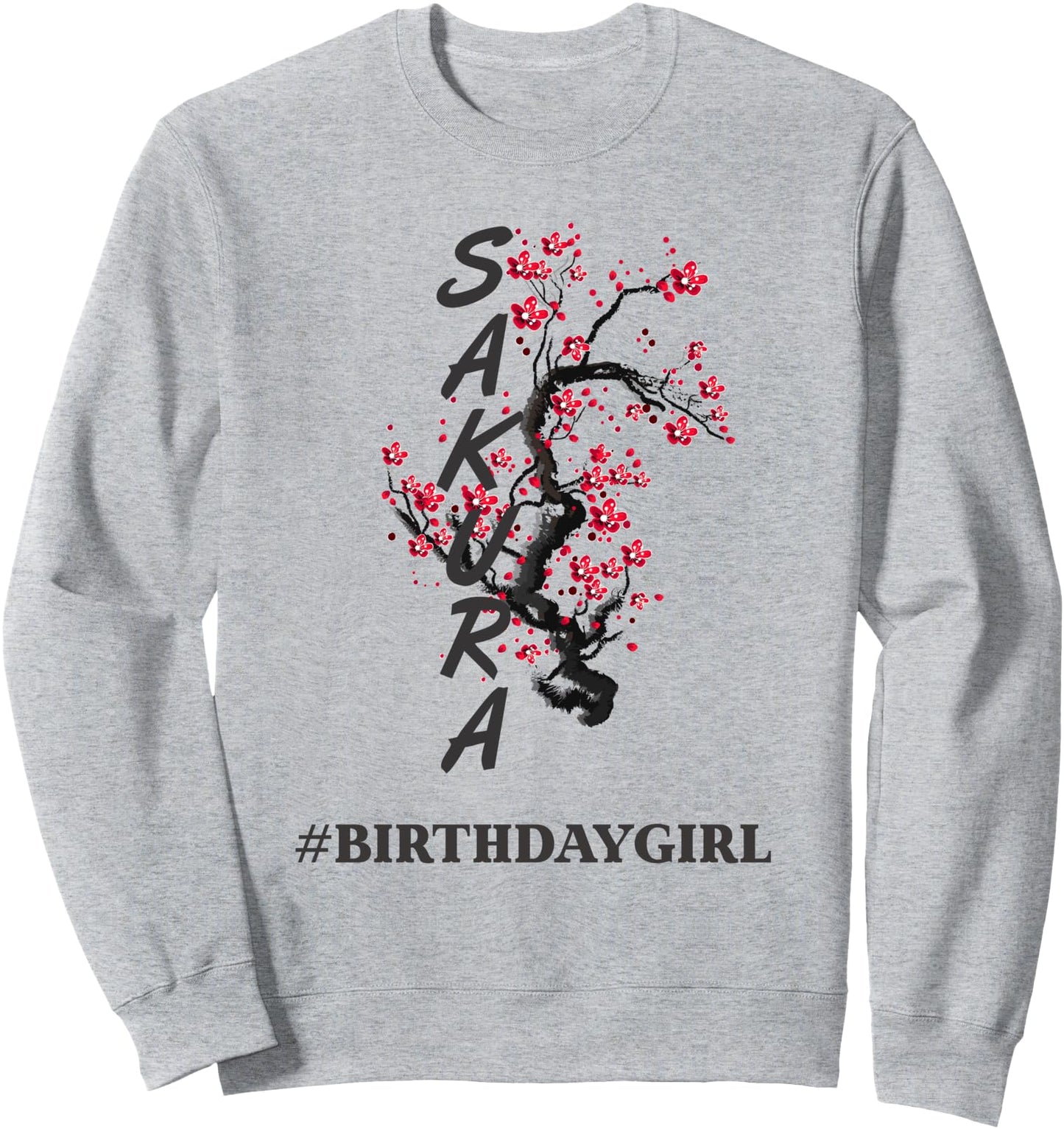 Womens Hashtag Birthday Girl Sakura Japanese Cherry Blossom Sweatshirt