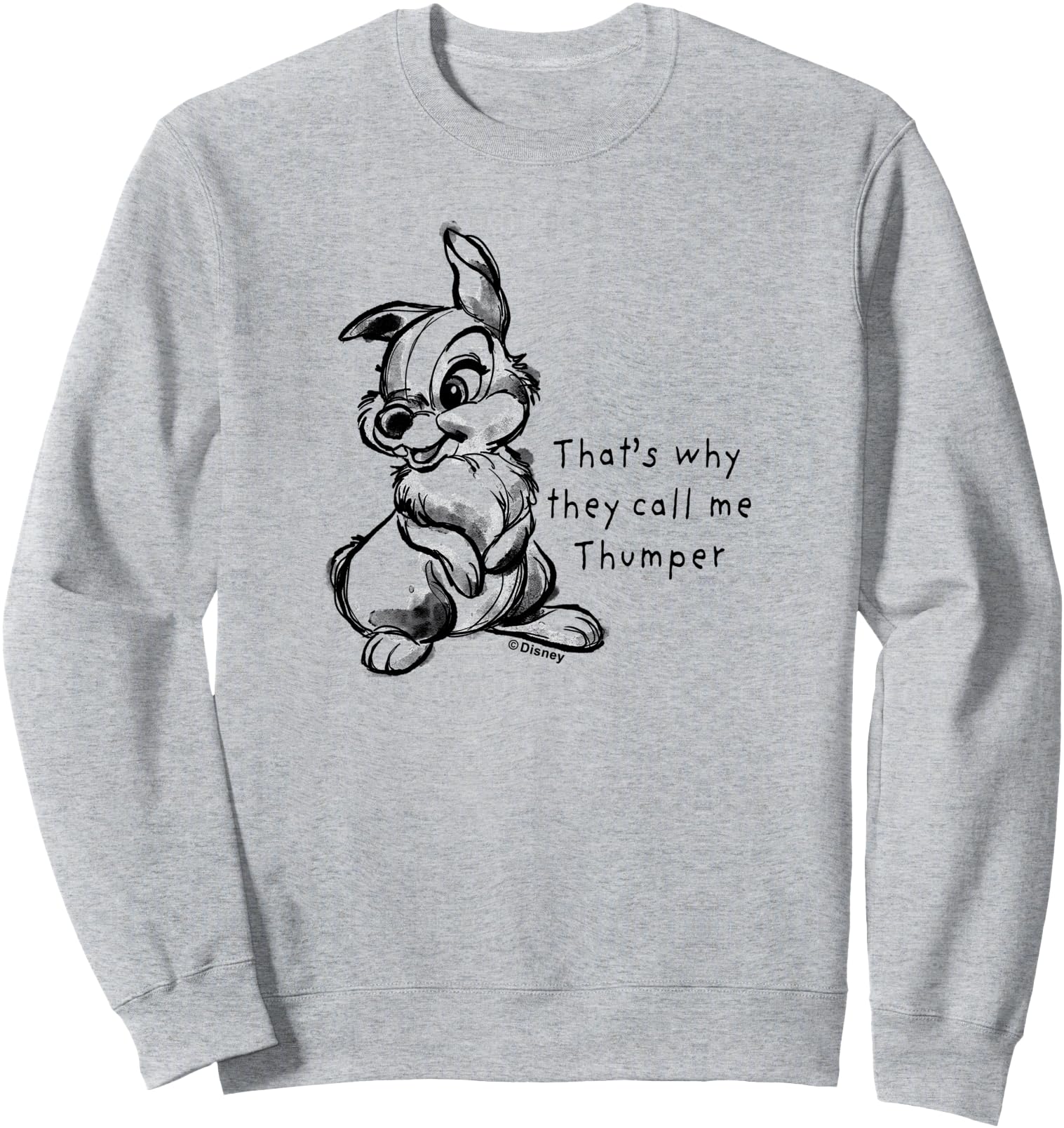 Bambi - That's Why They Call Me Thumper Sweatshirt