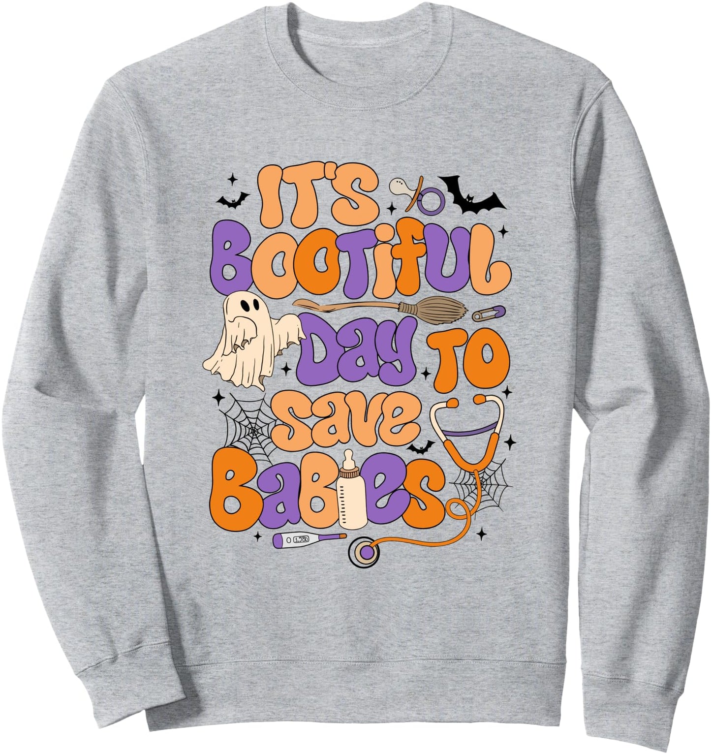 It's Bootiful Day To Save Babies Retro NICU Nurse Halloween Sweatshirt