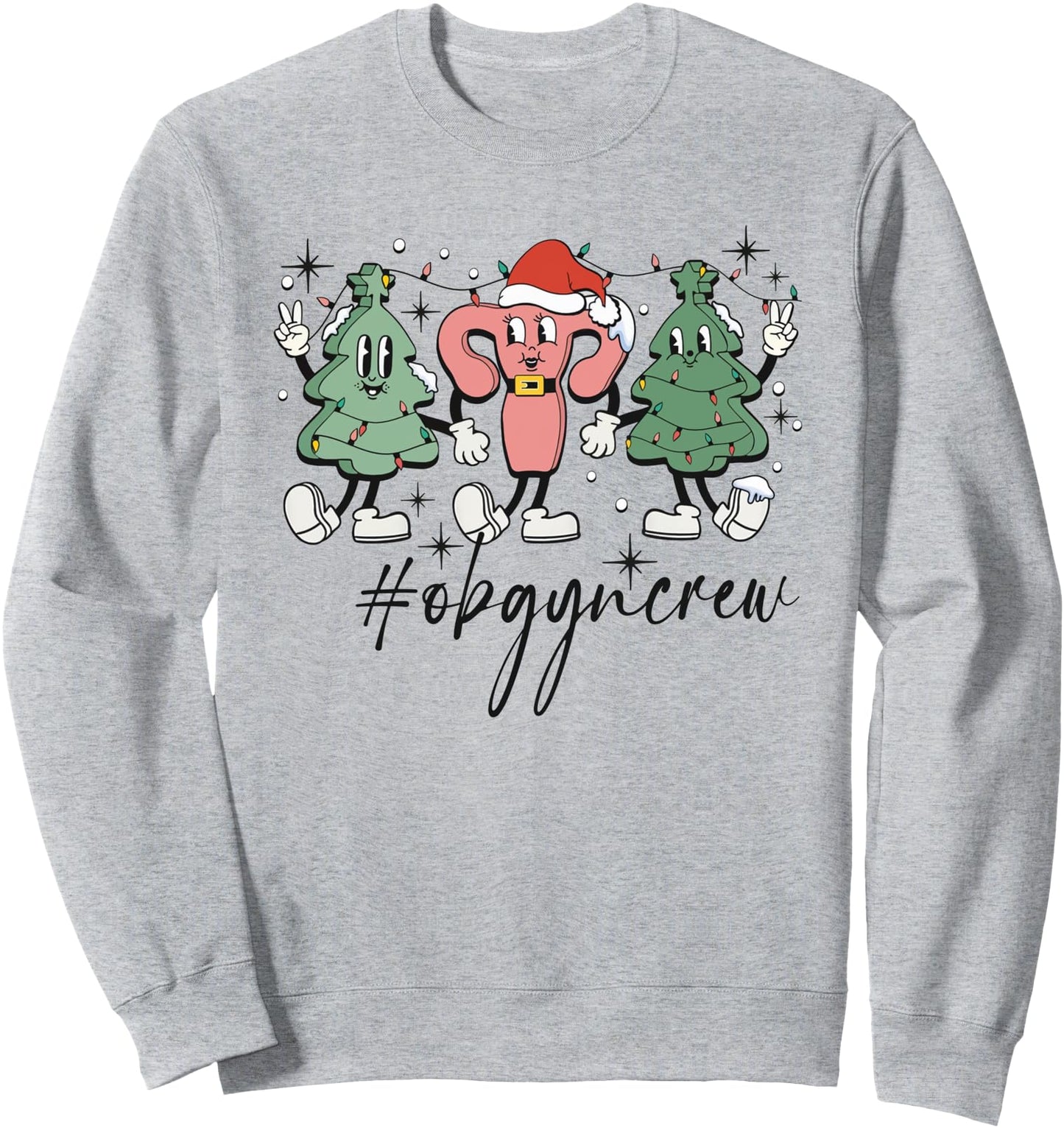 OBGYN Nurse Crew Christmas Obstetrician Gynecologist OB Sweatshirt