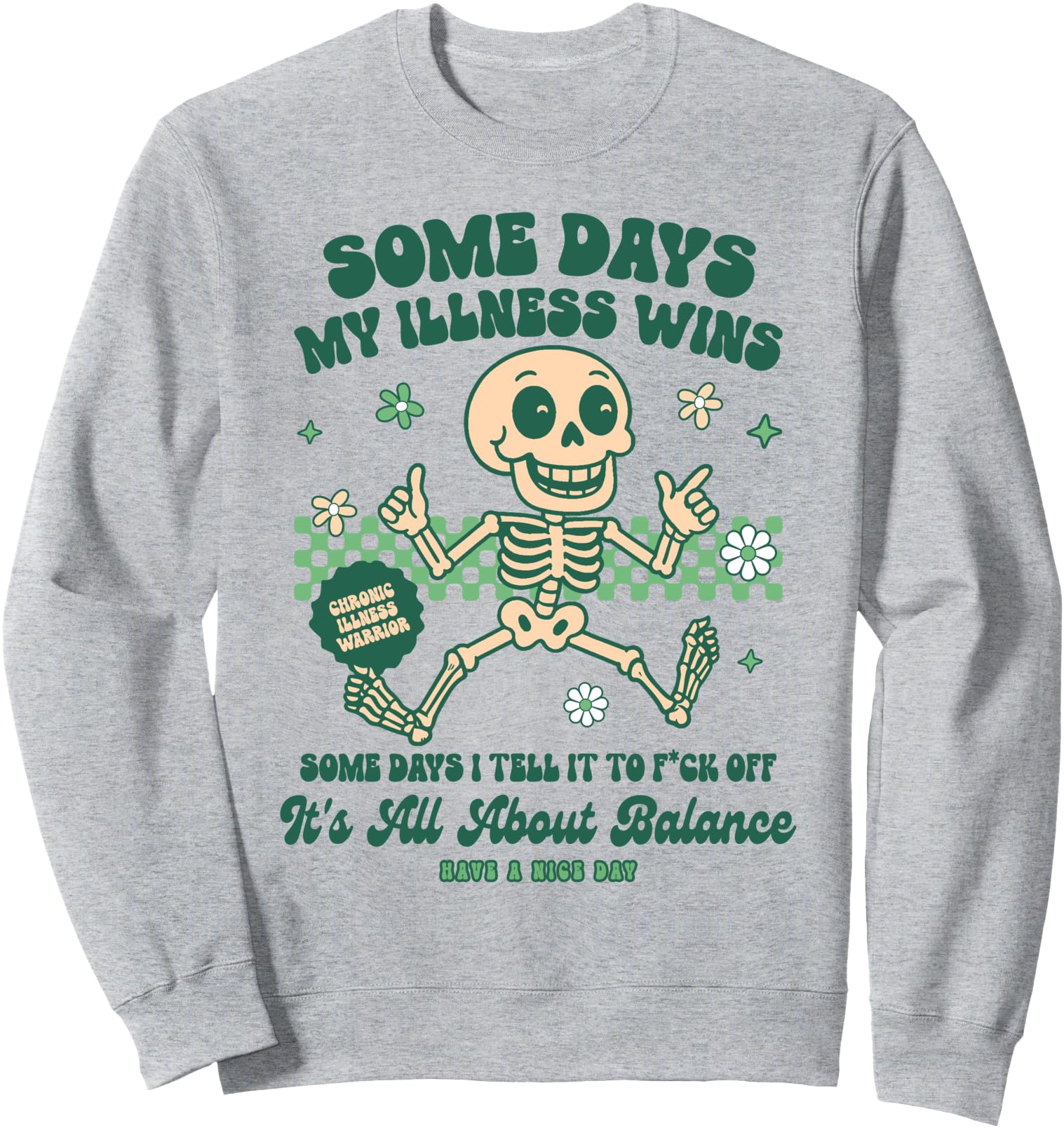 Chronic Illness EDS POTS Spoonie Some Days My Illness Wins Sweatshirt