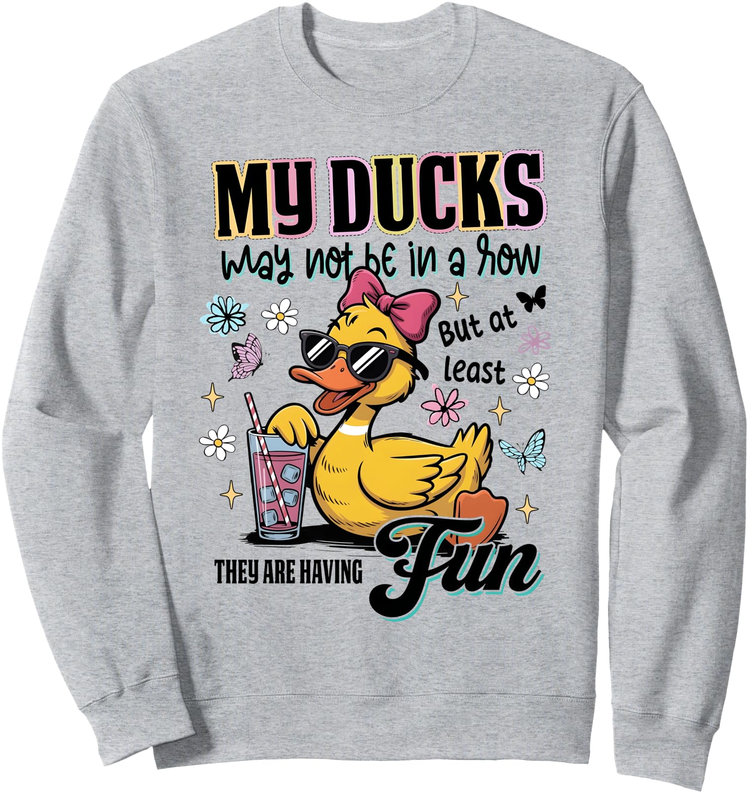 Silly Goose Duck Teacher Not In A Row They Are Having Fun Sweatshirt