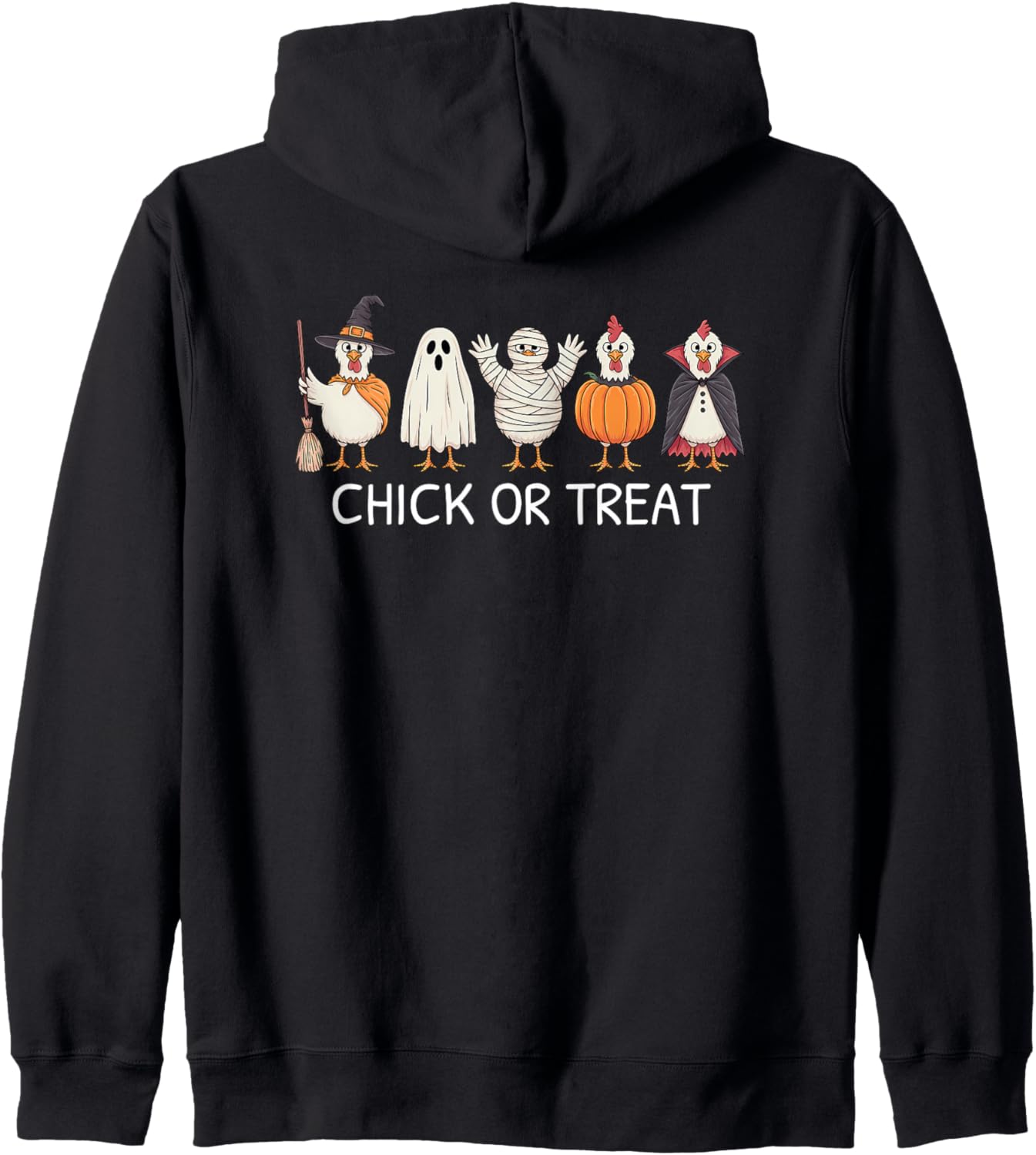 Chick Or Treat Funny Chicken Halloween Zip Hoodie