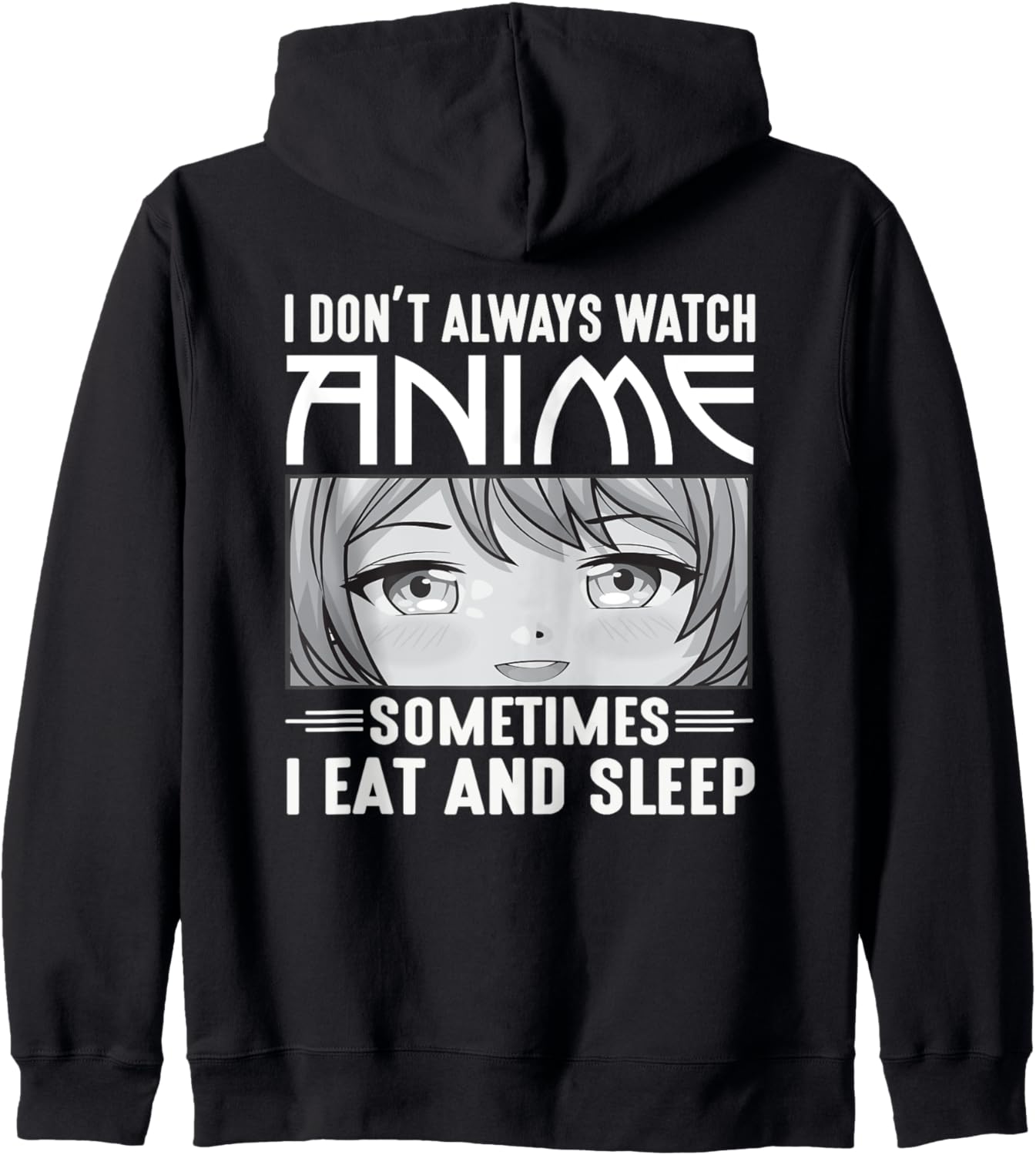 Anime Lover Girl Funny I Don't Always Watch Anime Hoodie