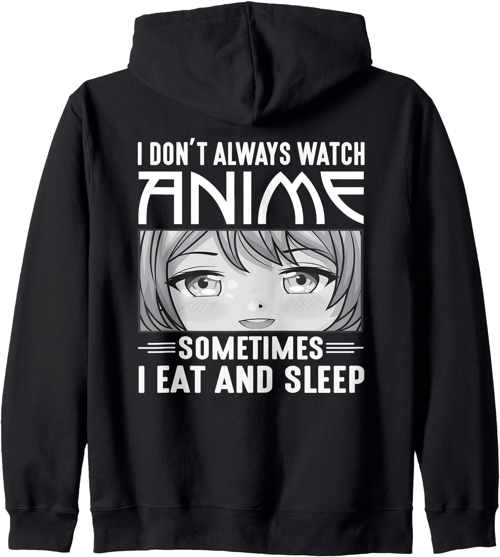 Anime Lover Girl Funny I Don't Always Watch Anime Hoodie