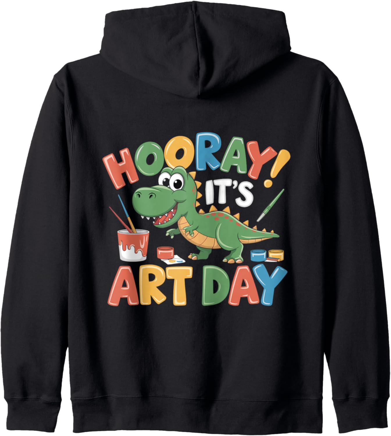 Hooray It's Art Day Art Back To School Teacher Art Artist Zip Hoodie