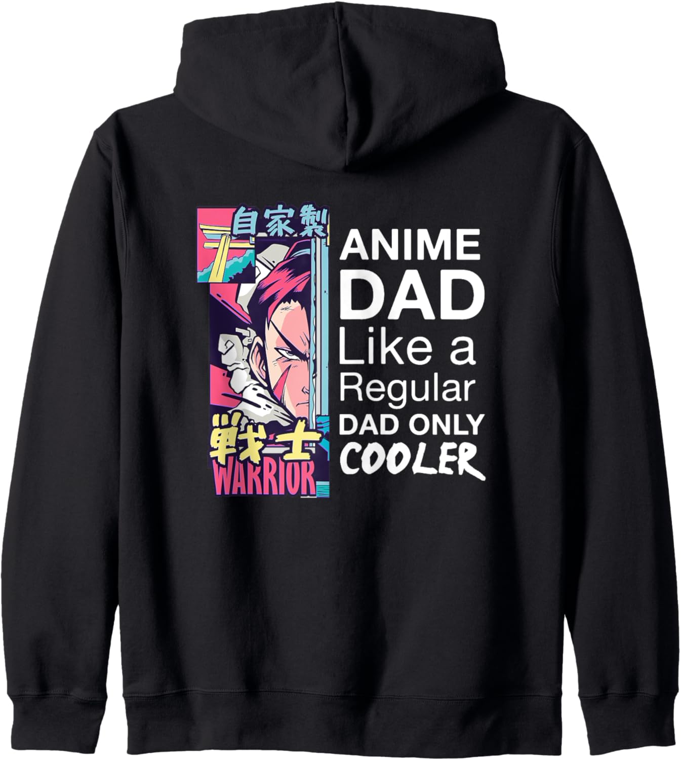 Anime Dad Like A Regular Dad Only Cooler For Anime Lovers Zip Hoodie