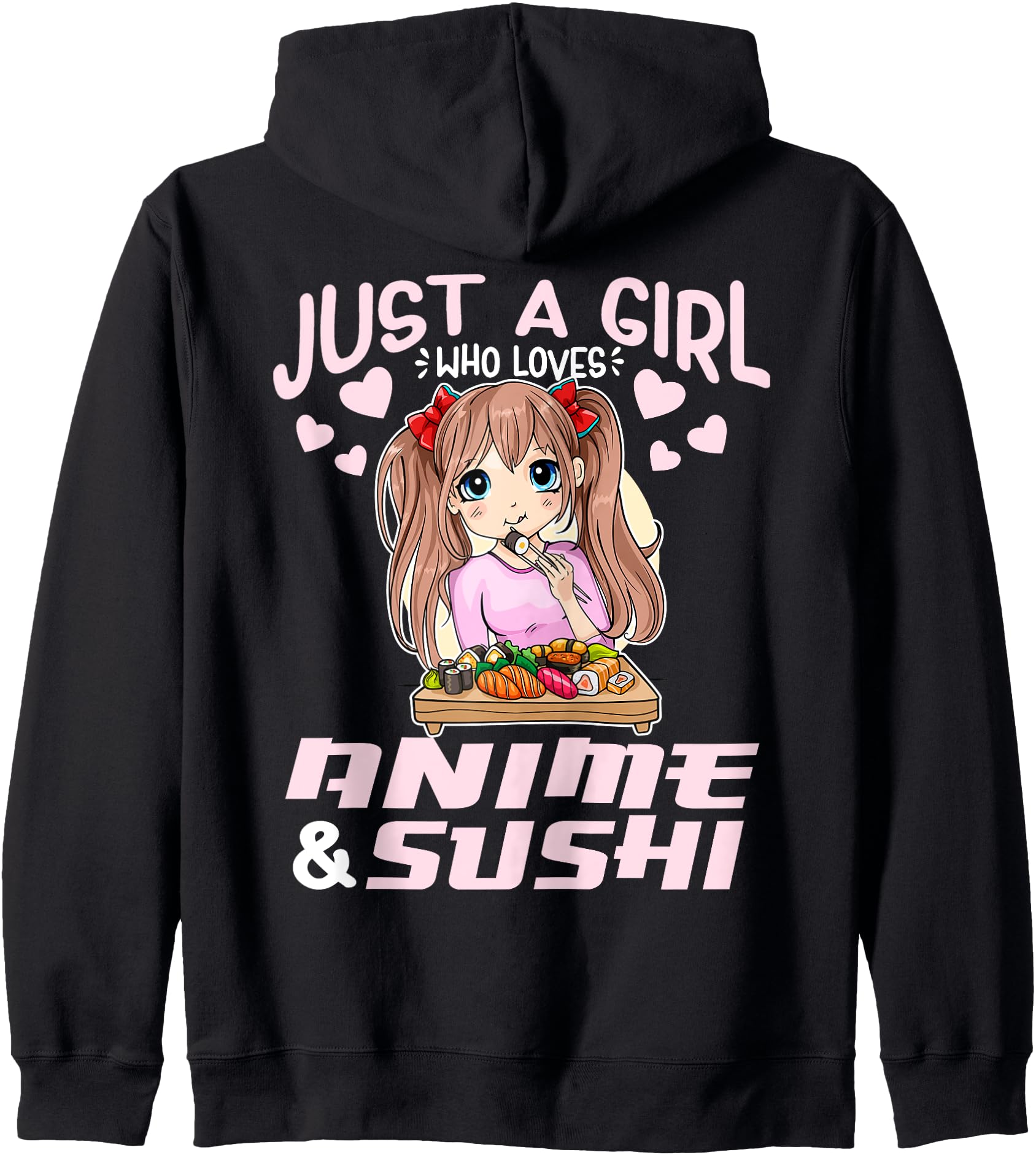Manga Girl Gift Just A Girl Who Loves Anime And Sushi Hoodie