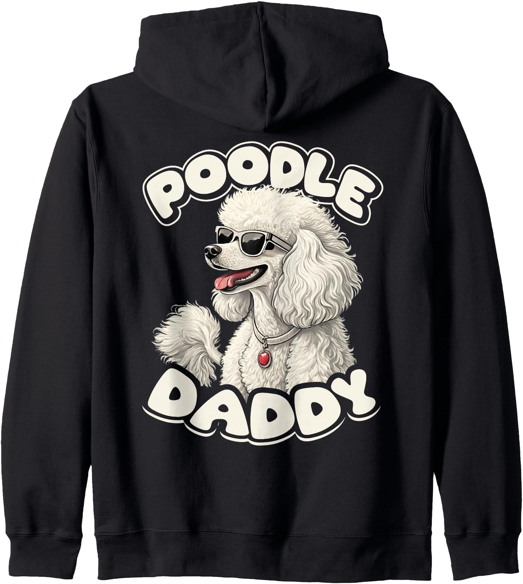 Poodle Daddy Dog Lover Standard Poodle Breed Zip Hoodie